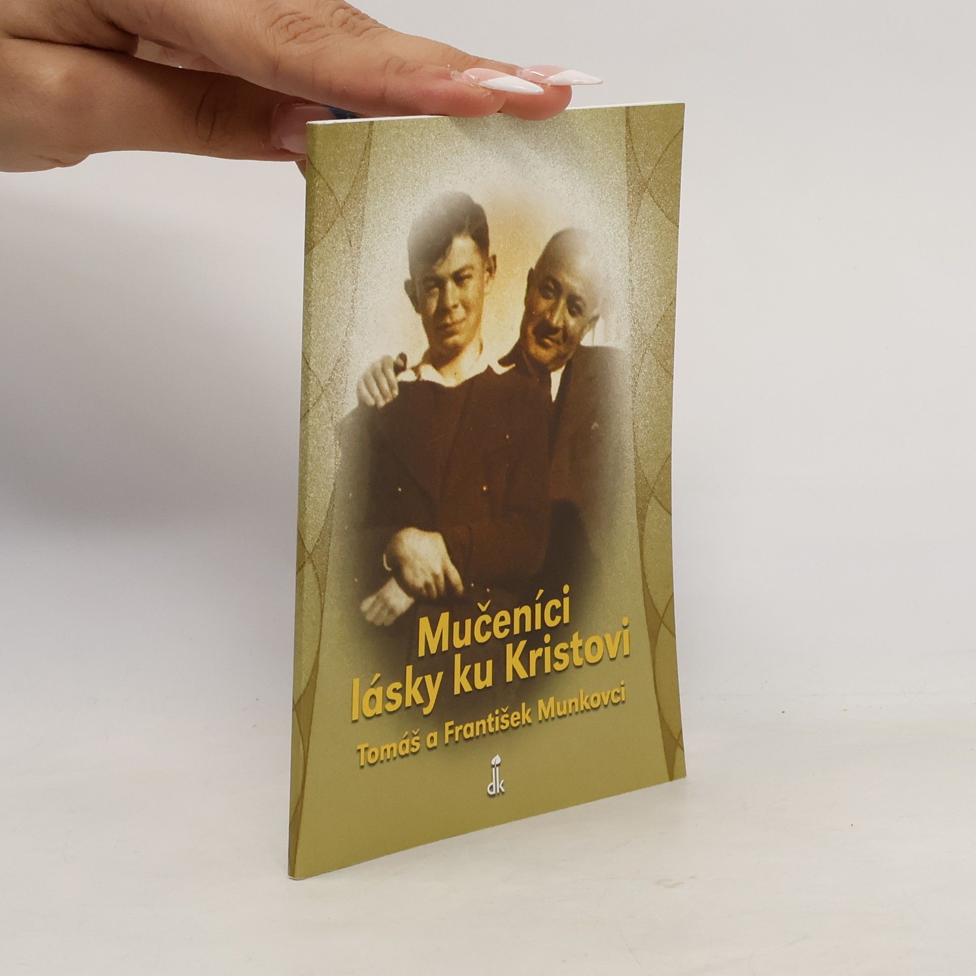 Jozef Šuppa SJ Mučeníci lásky ku Kristovi - Tomáš a František Munkovci