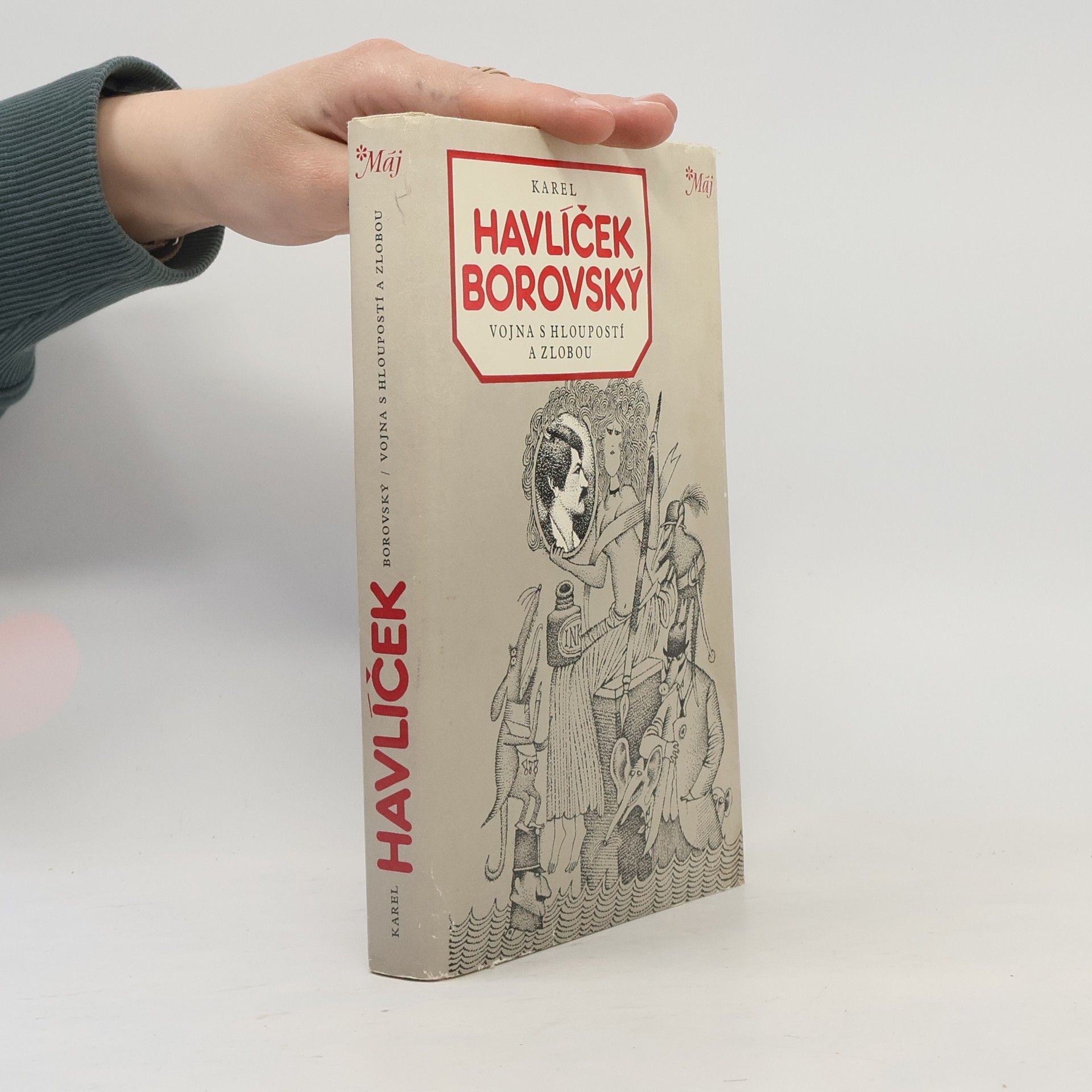 Karel Havlíček Borovský Vojna s hloupostí a zlobou