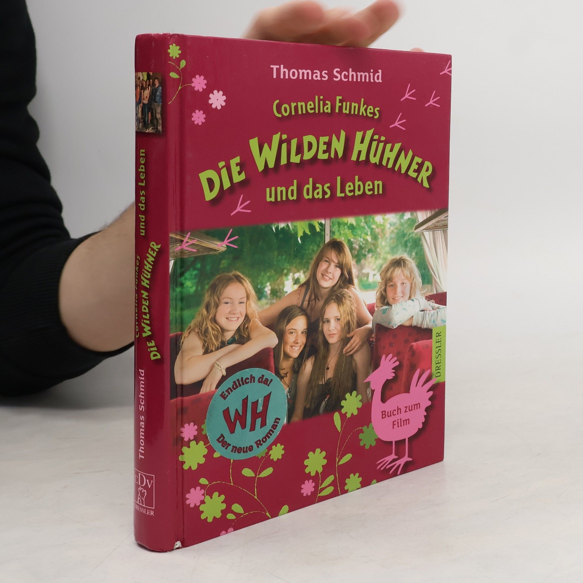 Thomas Schmid Cornelia Funkes Die wilden Hühner und das Leben