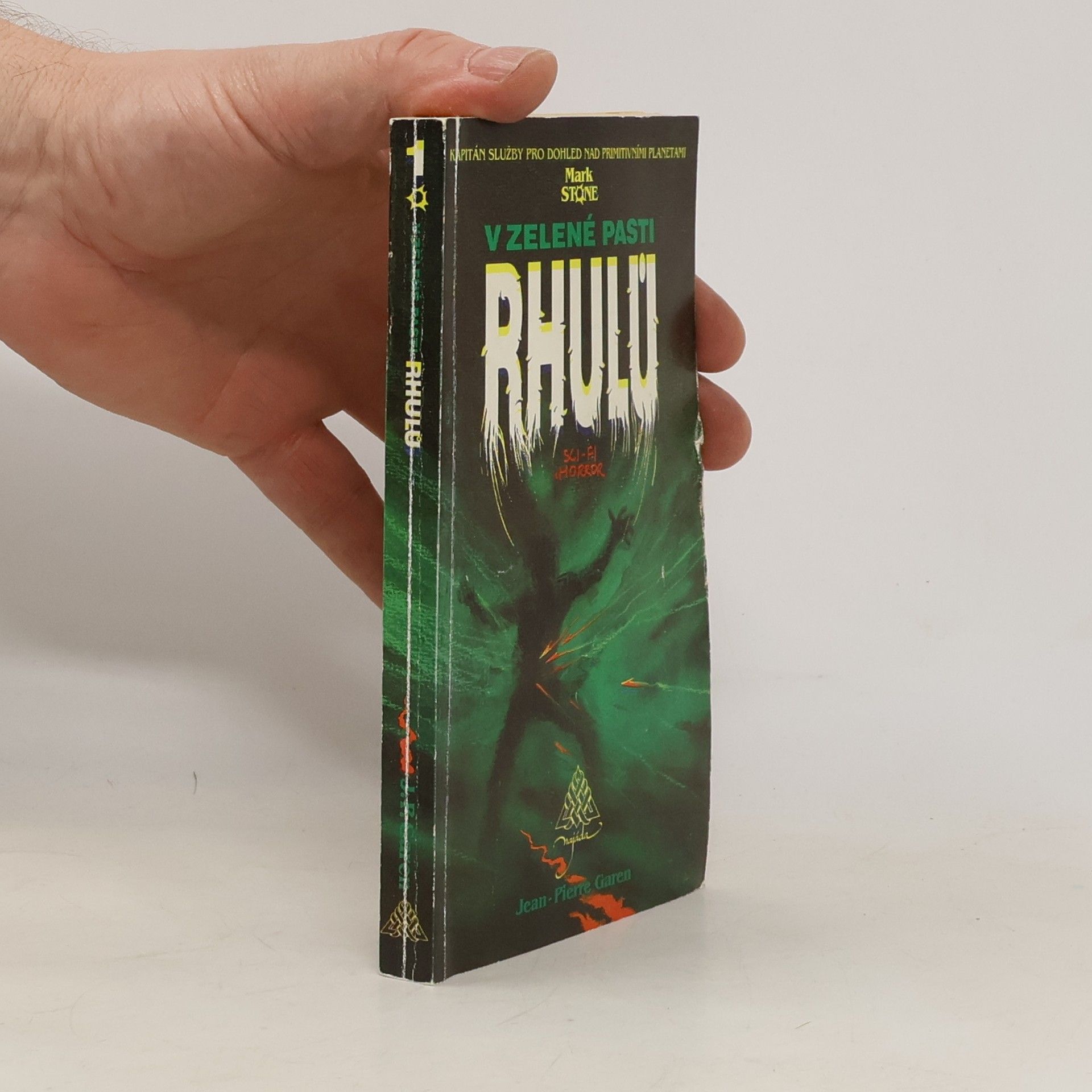 Jean Pierre Garen Mark Stone 1. V zelené pasti Rhulů