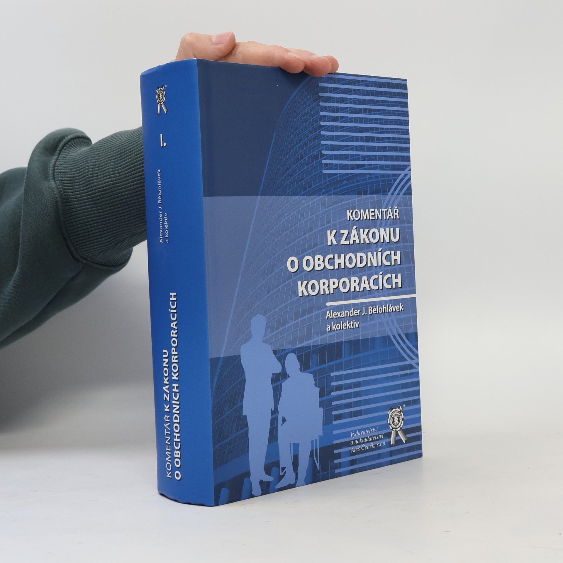 Alexander J. Bělohlávek Komentář k zákonu o obchodních korporacích I.