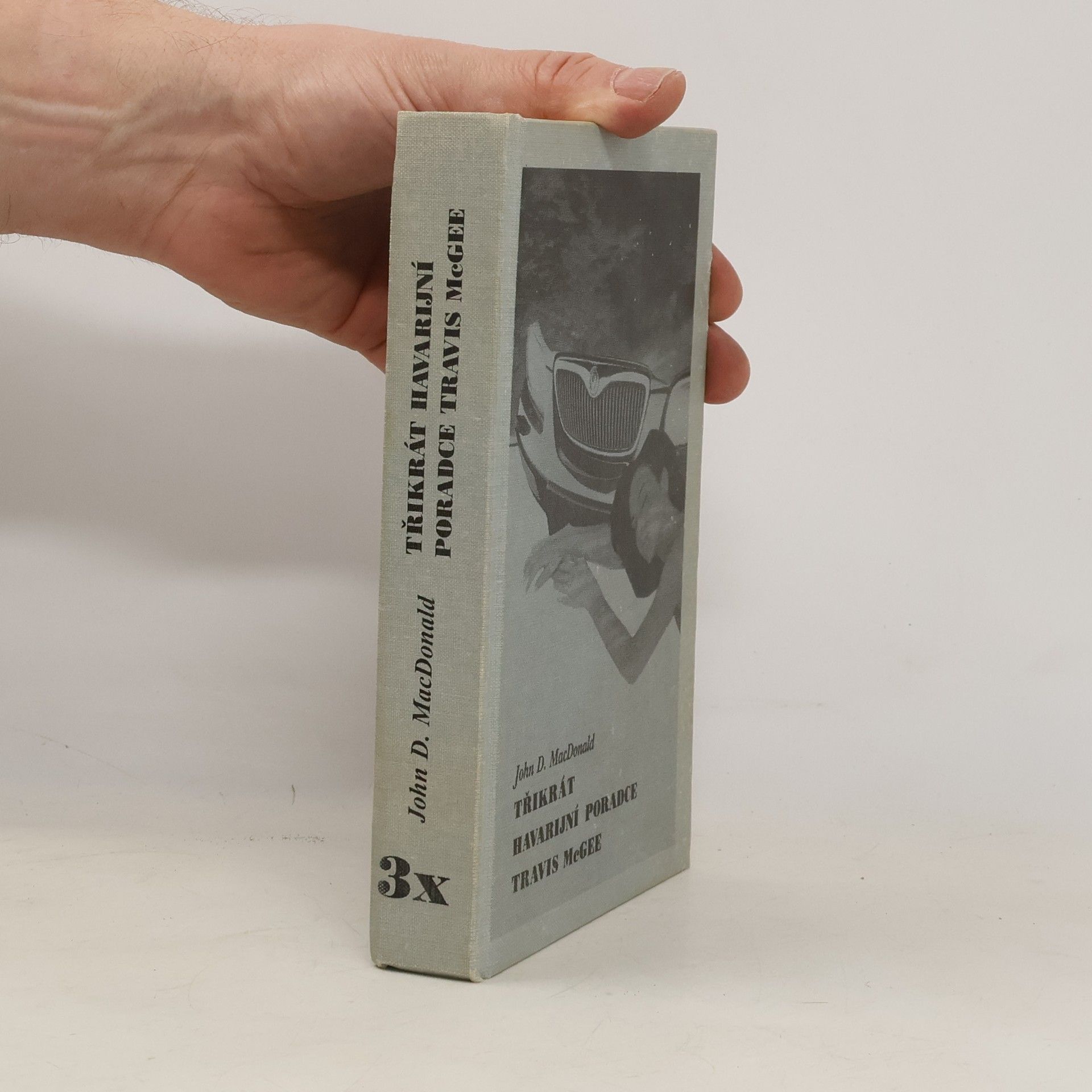 John D. MacDonald Třikrát havarijní poradce Travis McGee