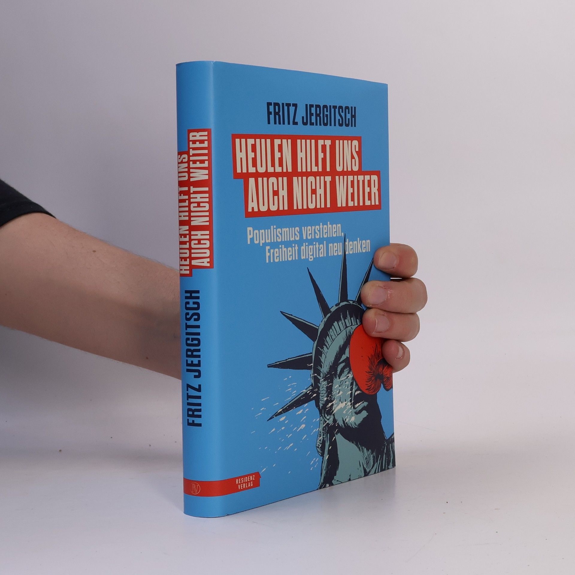 Fritz Jergitsch Heulen hilft uns auch nicht weiter