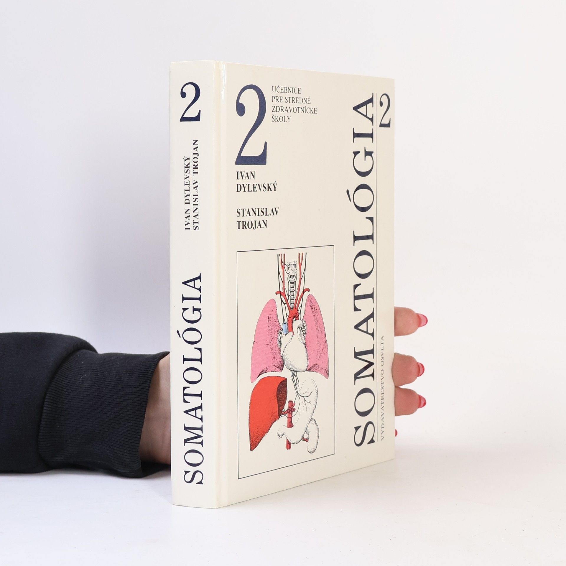 Stanislav Trojan Somatológia : Učebnice pre stredné zdravotnícke školy. 2