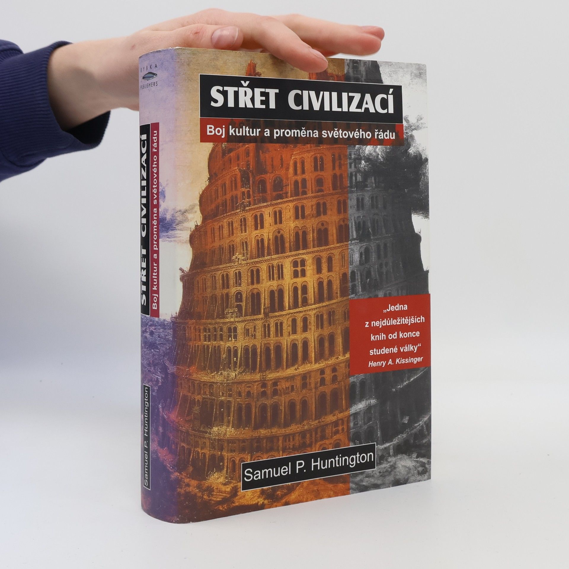 Samuel P. Huntington Střet civilizací