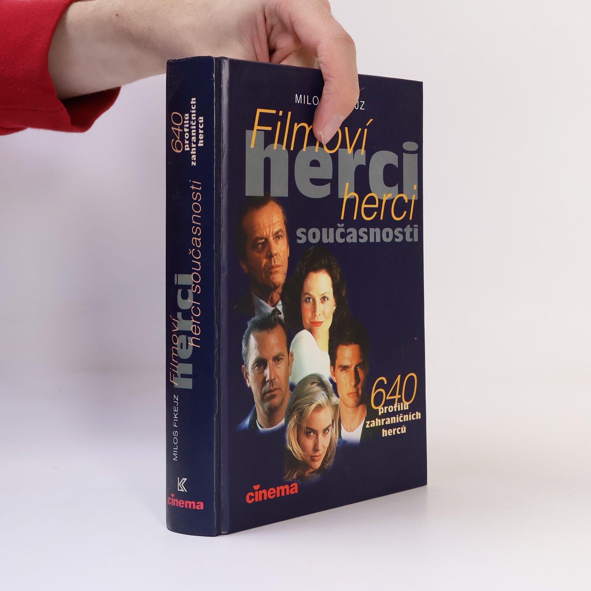 Miloš Fikejz Filmoví herci současnosti. 640 profilů zahraničních herců