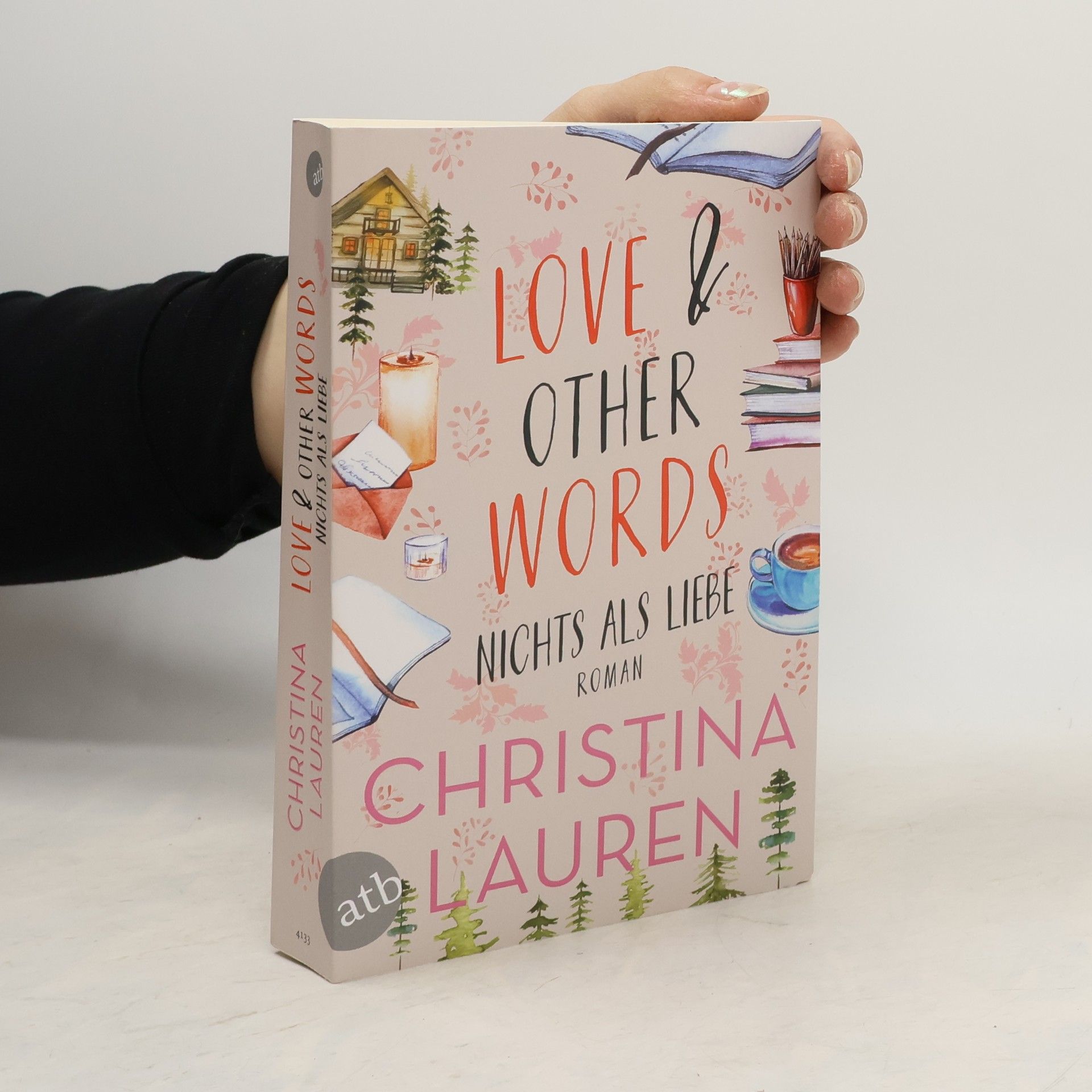 Christina Lauren Love And Other Words - Nichts als Liebe