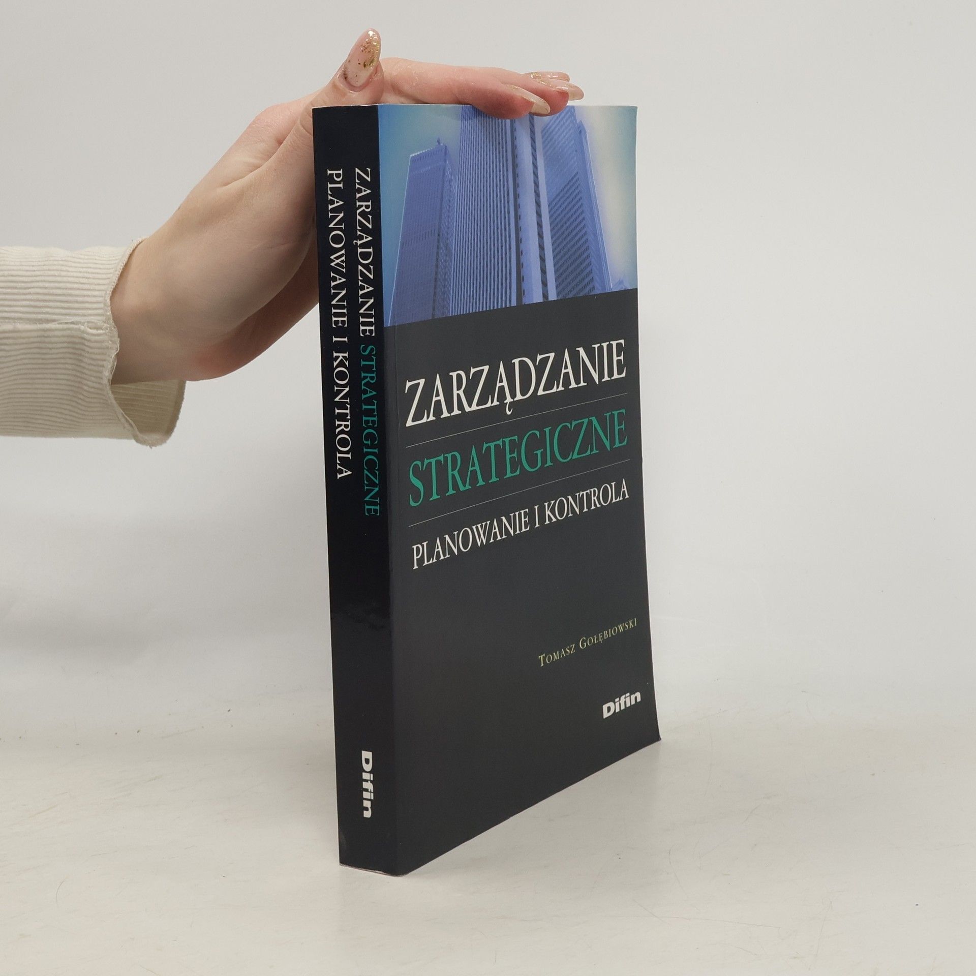 Tomasz Gołębiowski Zarządzanie strategiczne