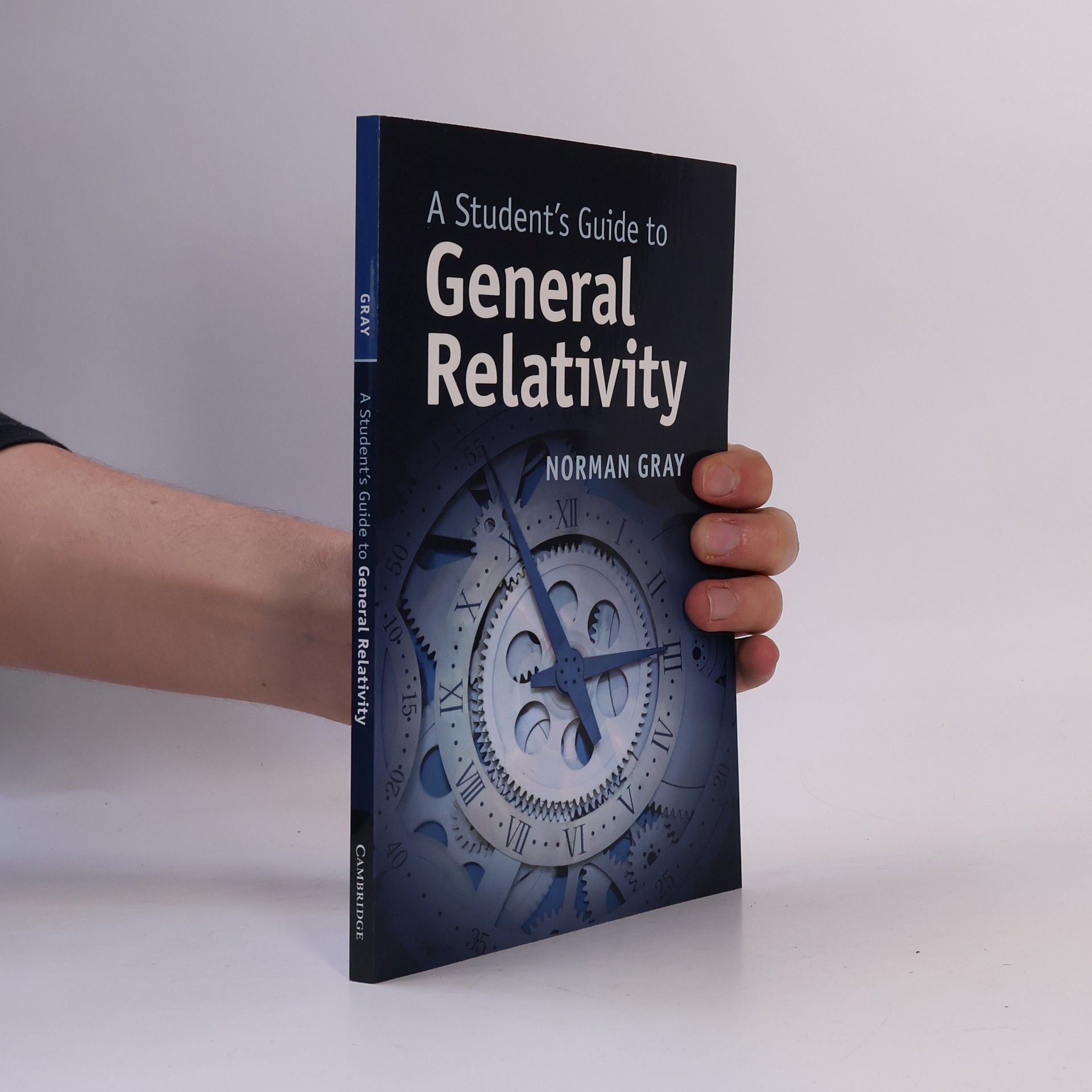Norman Gray A Student's Guide to General Relativity