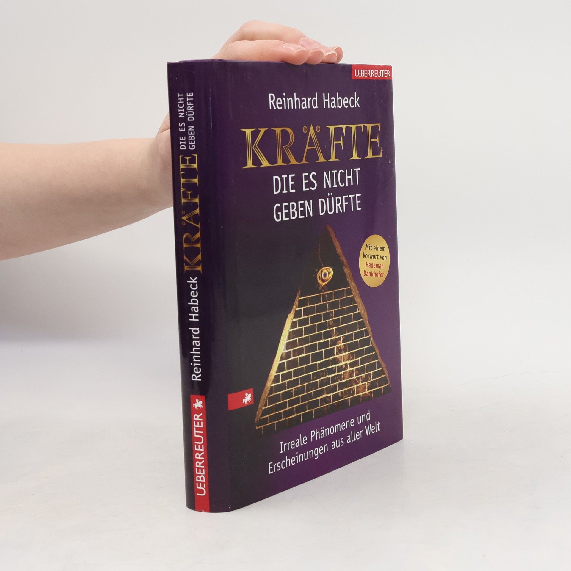 Reinhard Habeck Kräfte, die es nicht geben dürfte