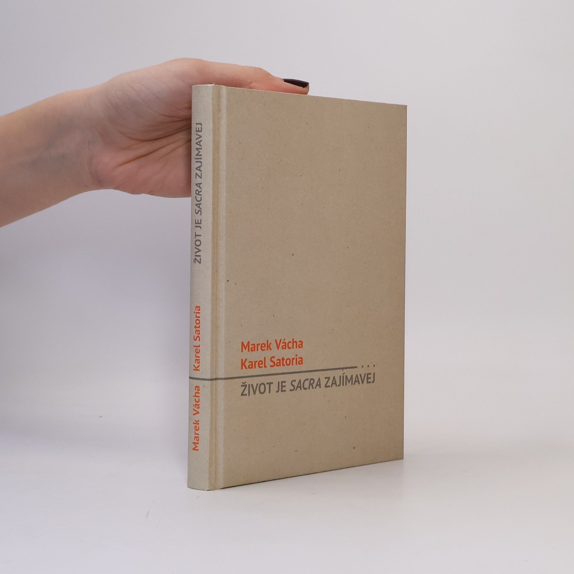 Život je sacra zajímavej