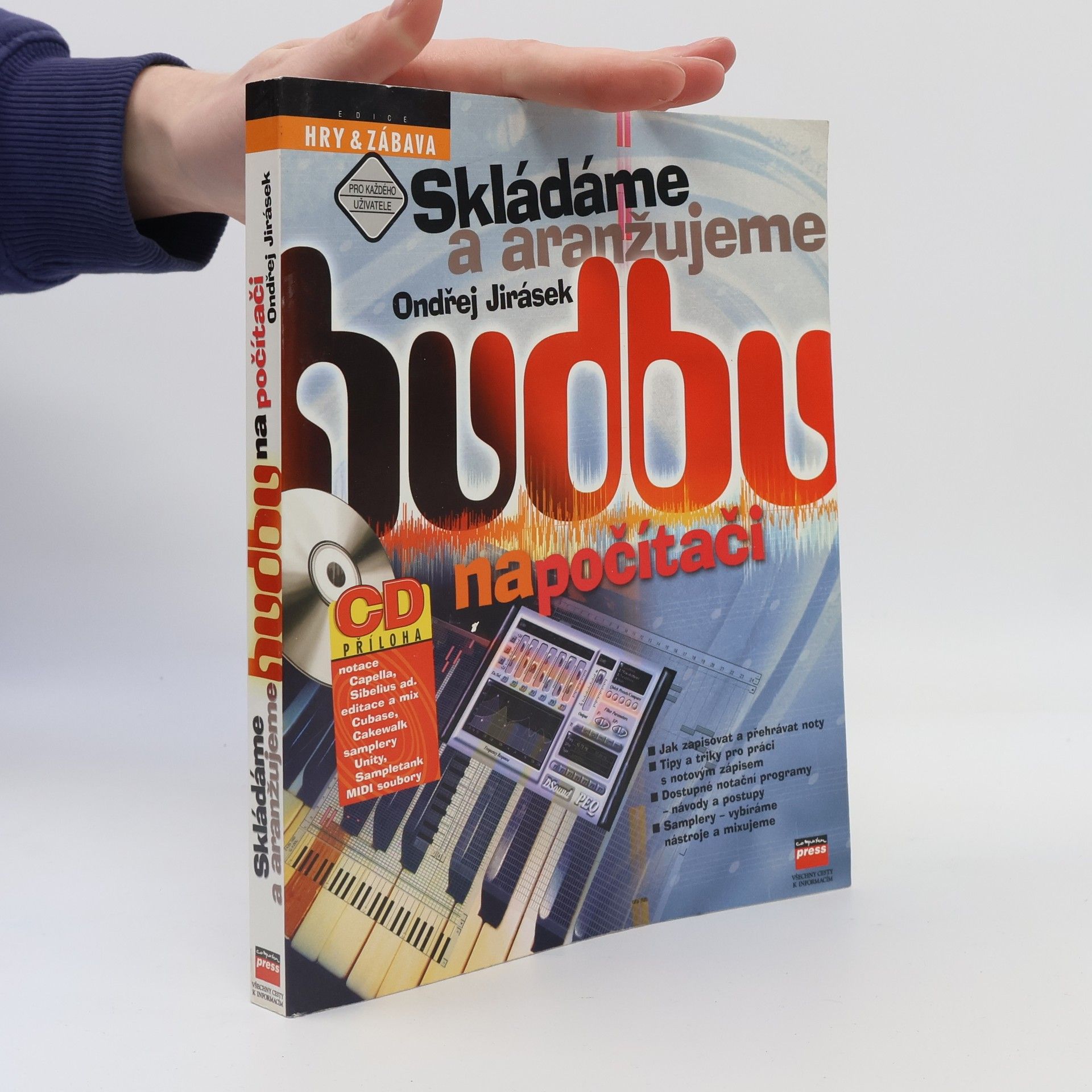 Ondřej Jirásek Skládáme a aranžujeme hudbu na počítači