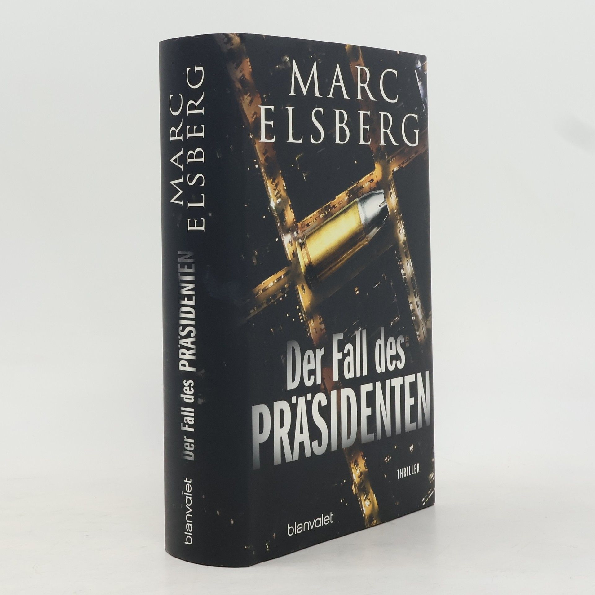 Marc Elsberg Der Fall des Präsidenten