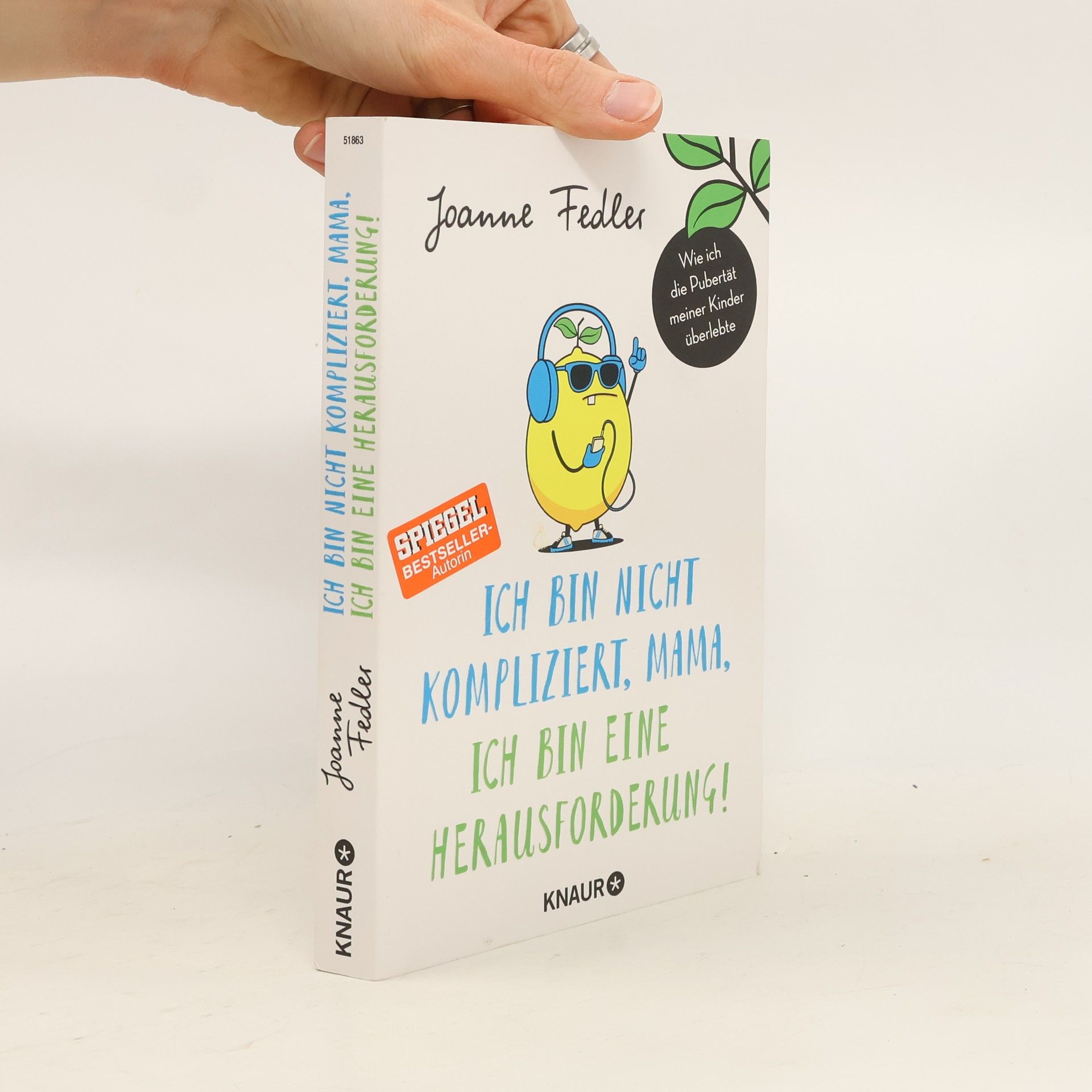 Joanne Fedler Ich bin nicht kompliziert, Mama, ich bin eine Herausforderung!