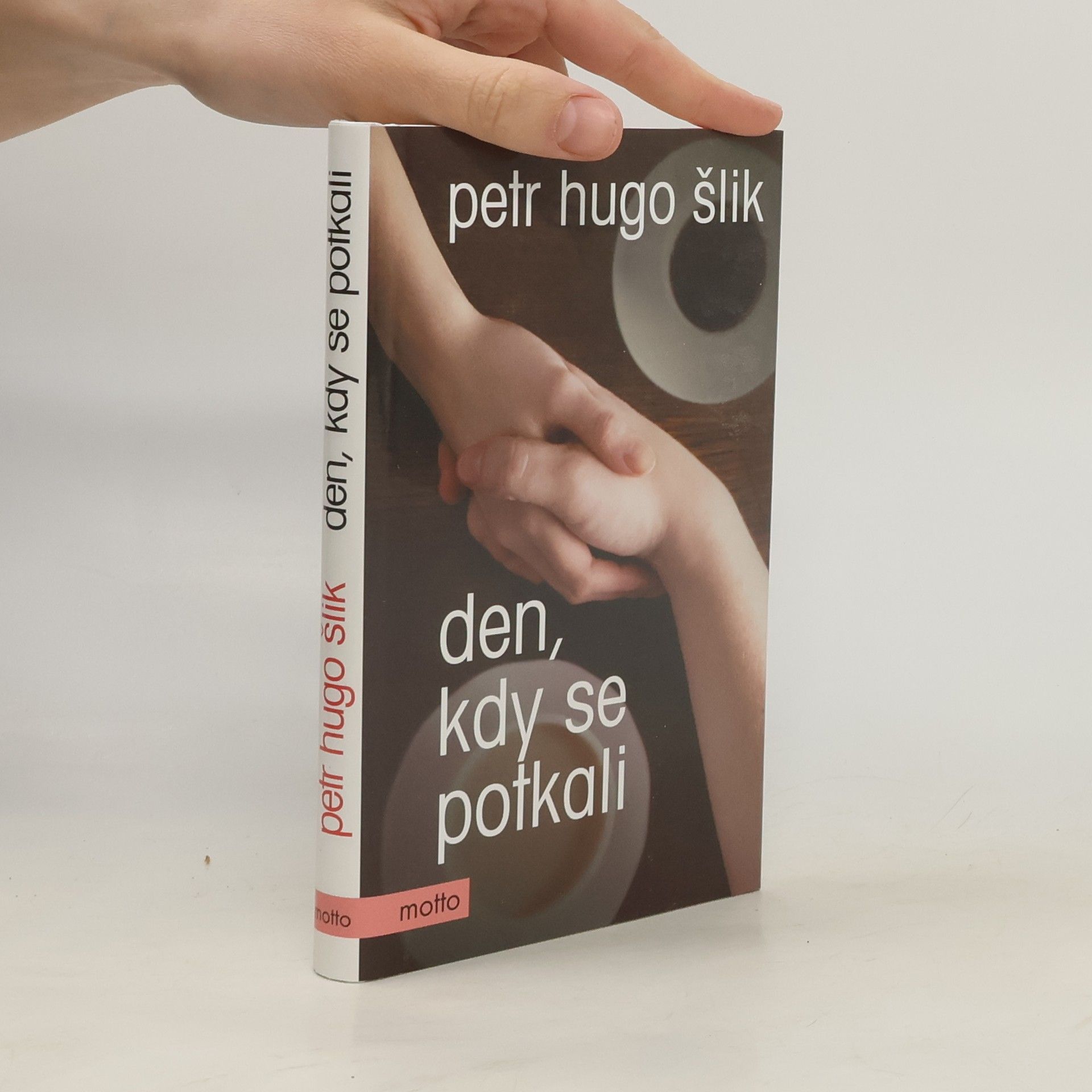 Petr Hugo Šlik Den, kdy se potkali