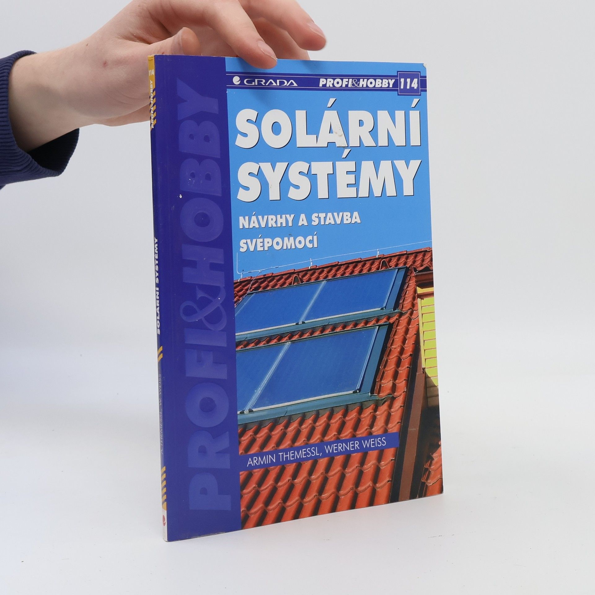 Armin Themessl Solární systémy - návrhy a stavba svépomocí