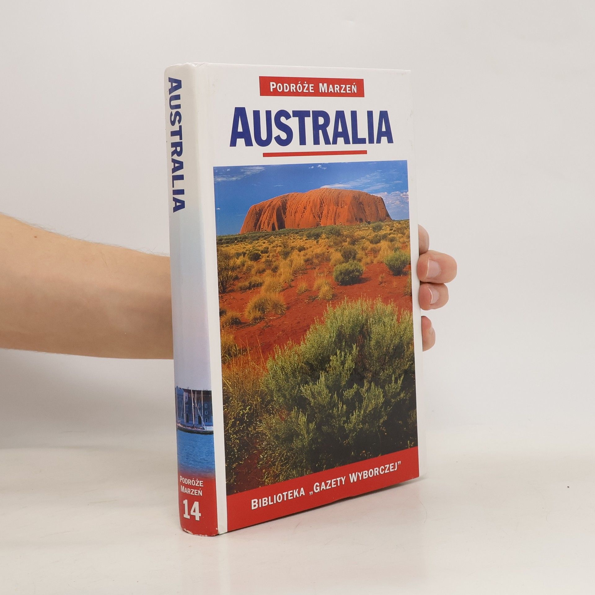 Joanna Zaborowska Podróże Marzeń - 14: Australia