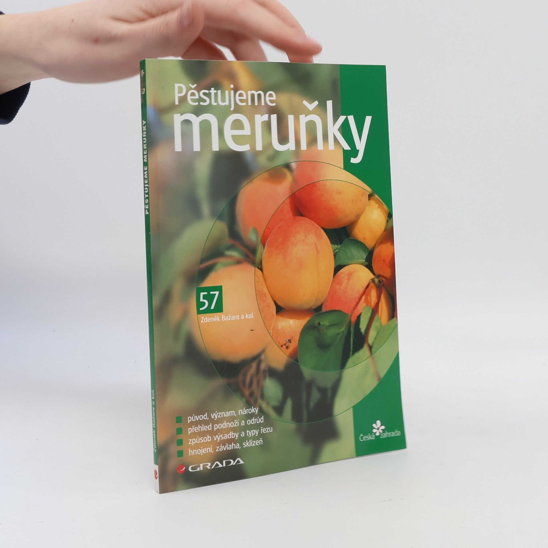 Zdeněk Bažant Pěstujeme meruňky