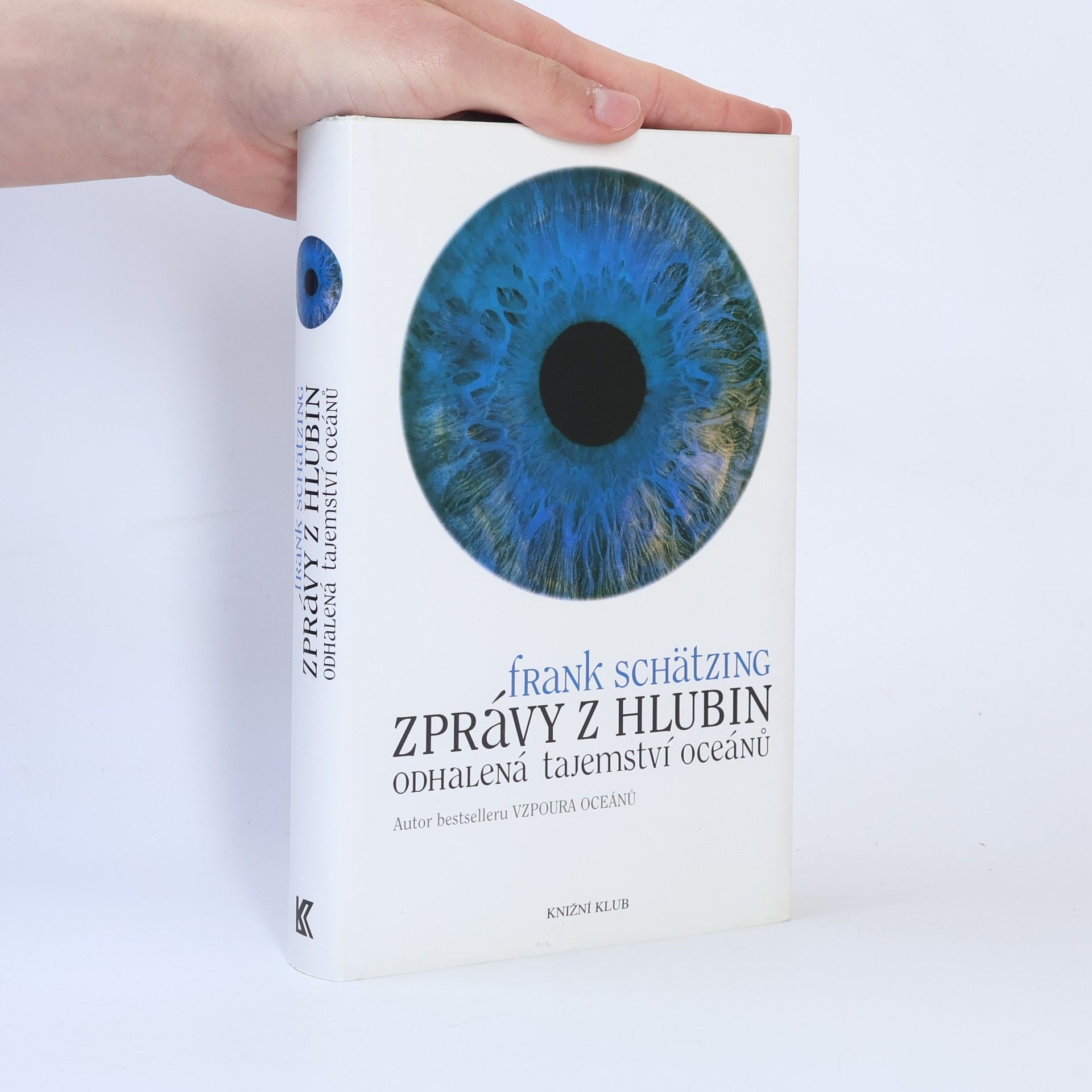 Frank Schätzing Zprávy z hlubin. Odhalená tajemství oceánů