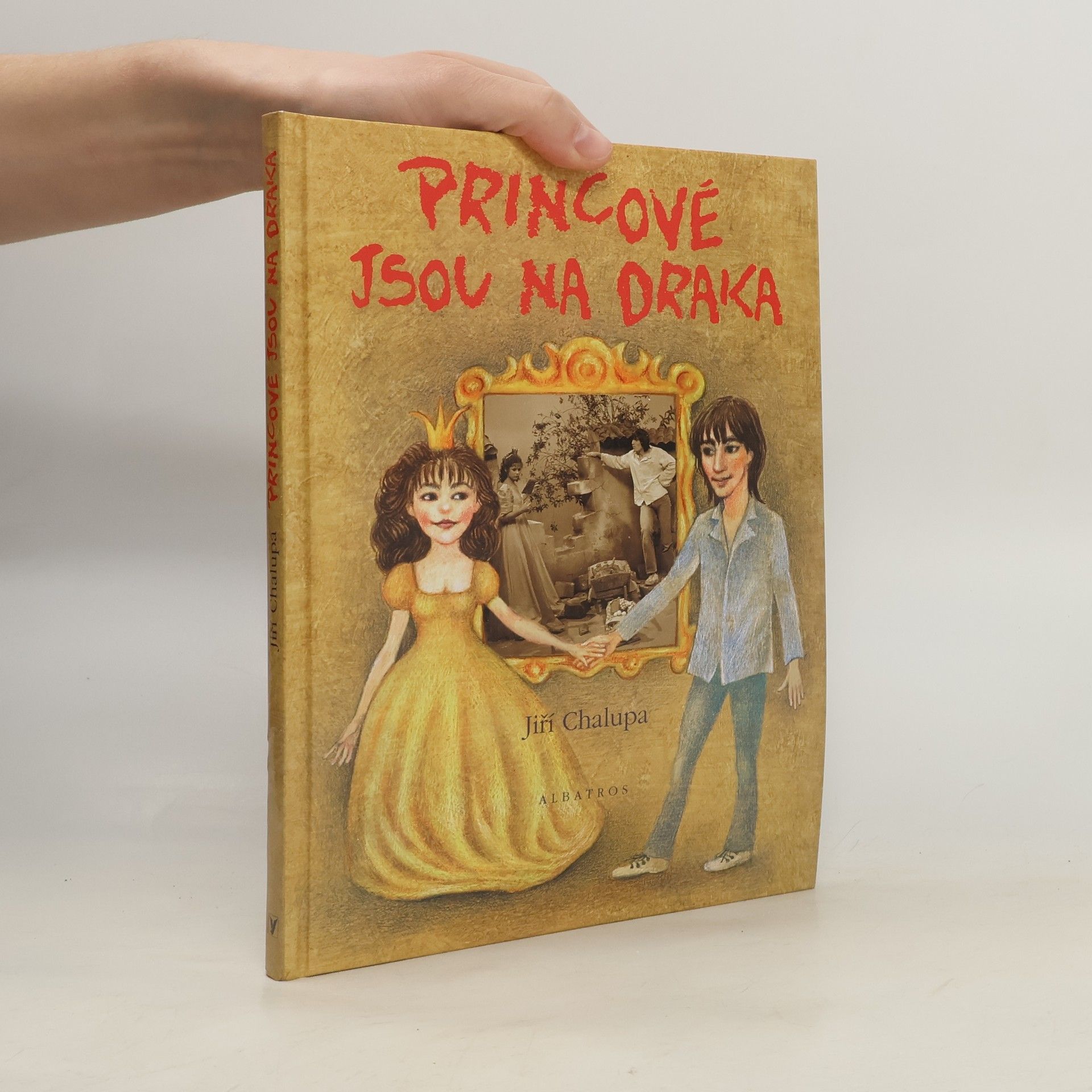 Jiří Chalupa Princové jsou na draka