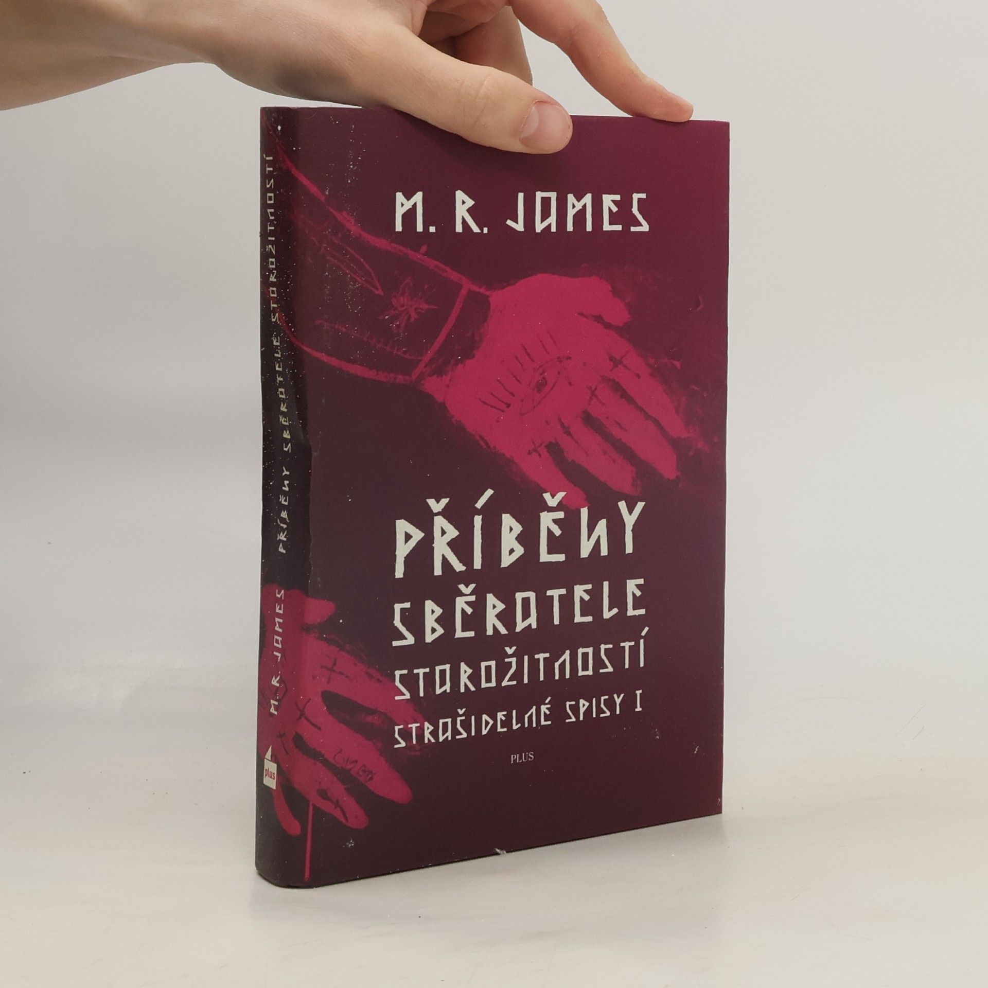 M. R. James Strašidelné spisy. Kniha I, Příběhy sběratele starožitností