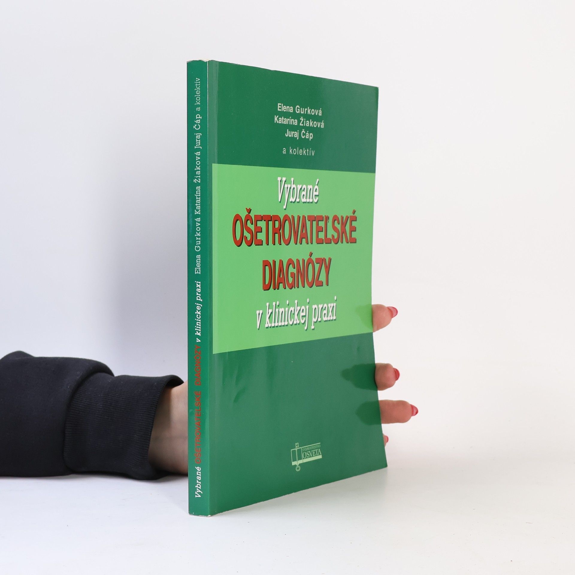 Elena Gurková Vybrané ošetrovateľské diagnózy v klinickej praxi