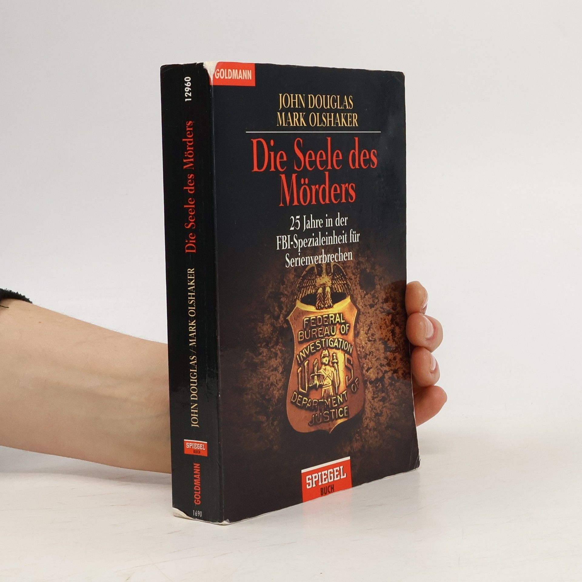 John E. Douglas Die Seele des Mörders