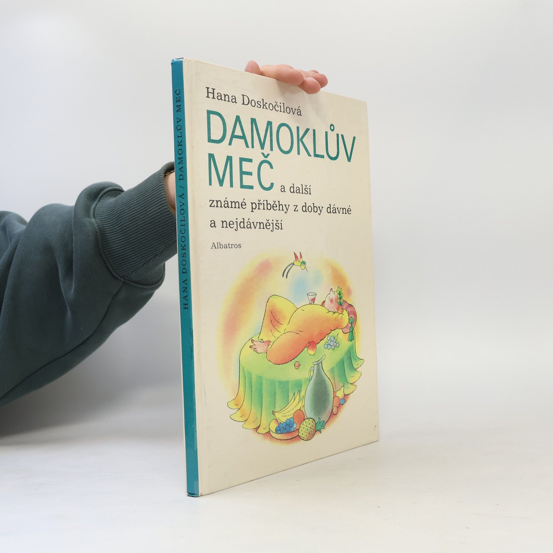 Hana Doskočilová Damoklův meč a další známé příběhy z doby dávné a nejdávnější