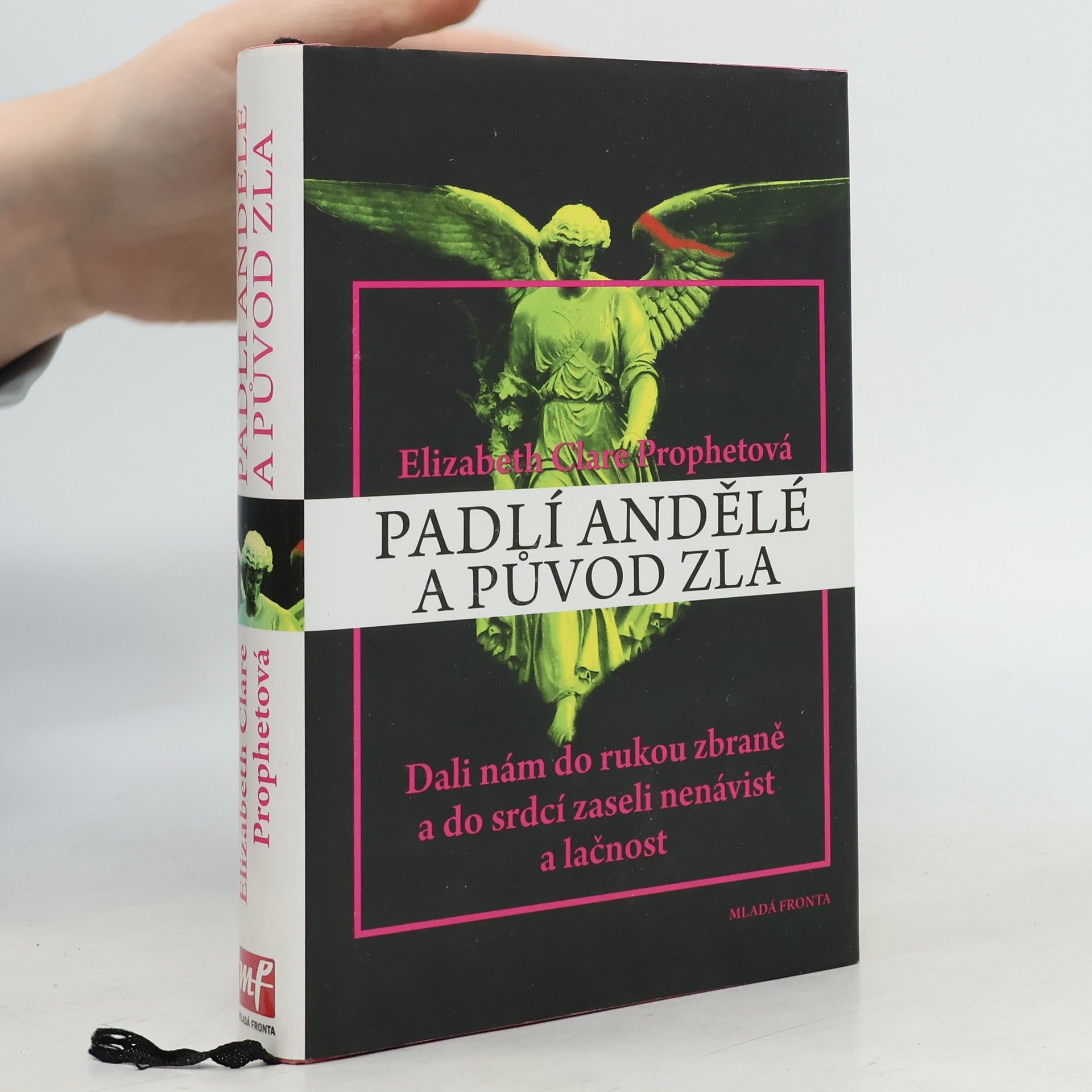 Elizabeth Clare Prophet Padlí andělé a původ zla