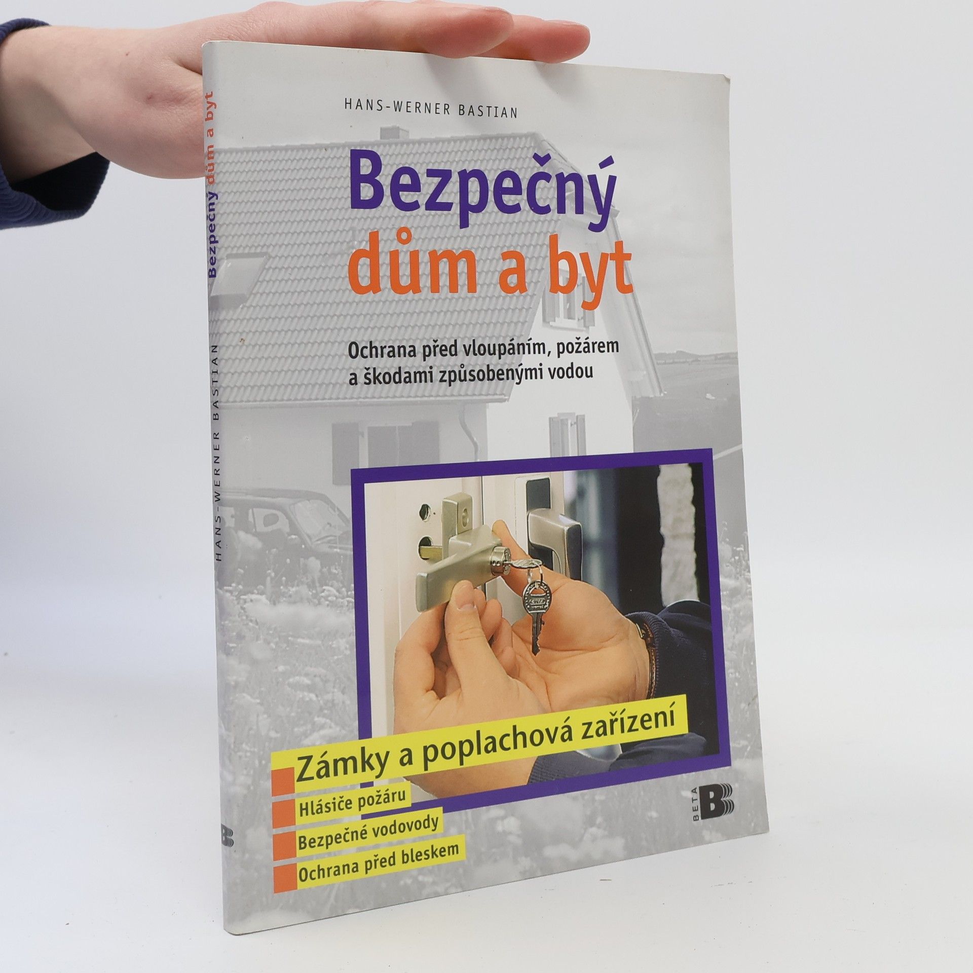 HansWerner Bastian Bezpečný dům a byt