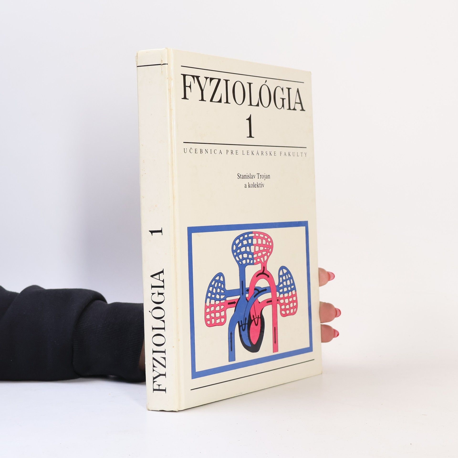 Stanislav Trojan Fyziológia 1 : Učebnica pre lekárske fakulty