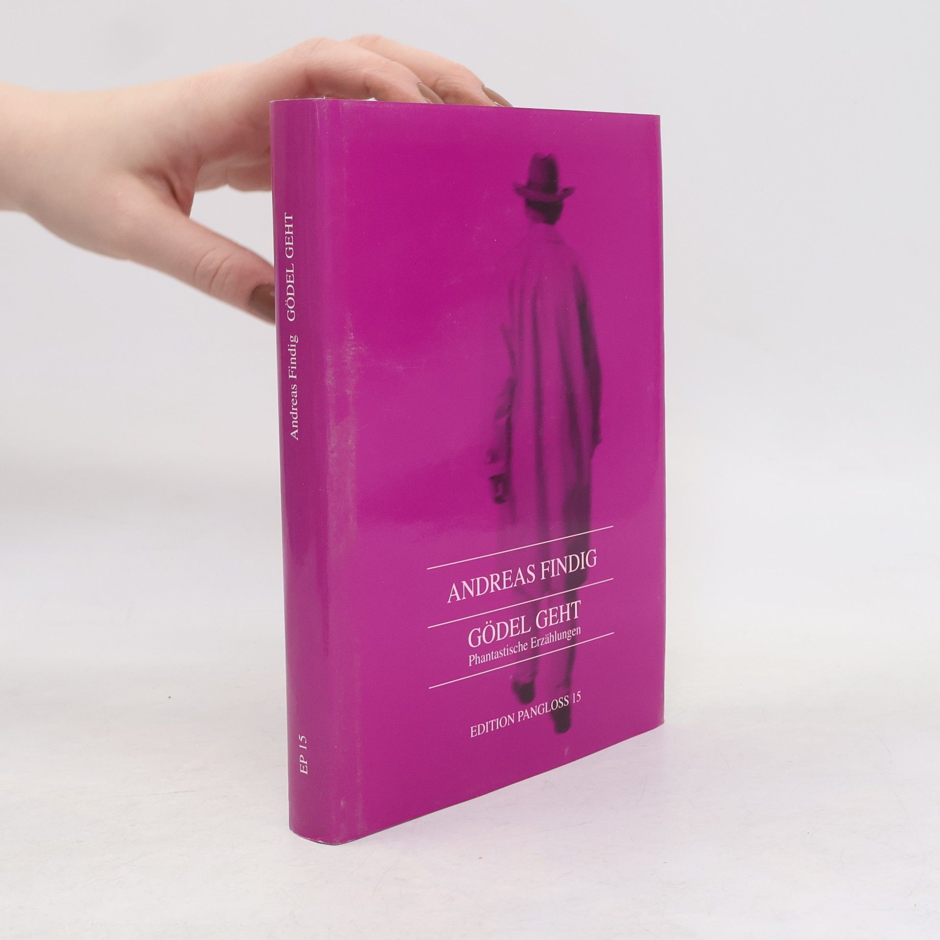 Edition Pangloss - 15: Gödel Geht