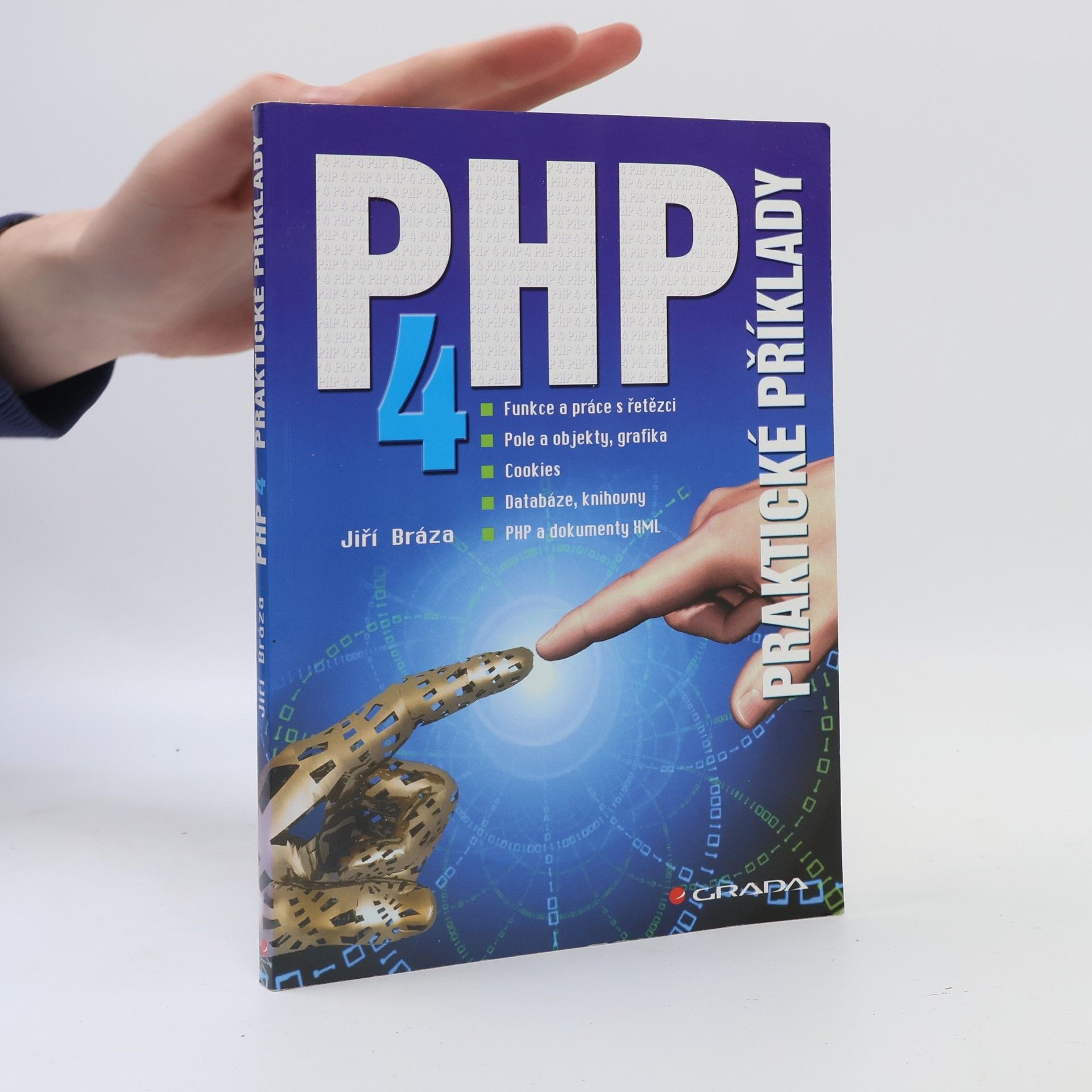 Jiří Bráza PHP 4. Praktické příklady