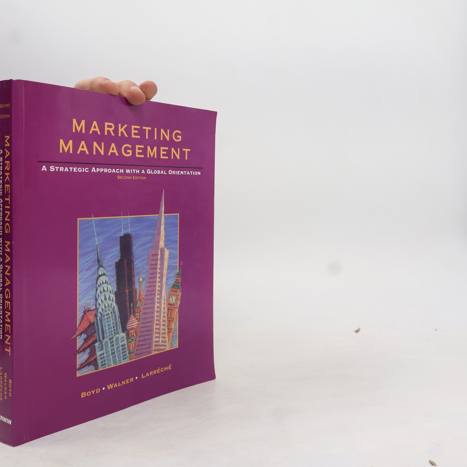 Harper W. Boyd Marketing management. A strategic approach with a global orientation