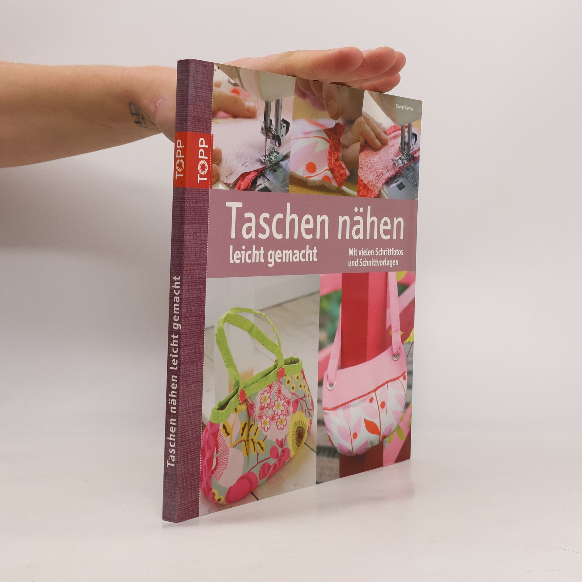 Cheryl Owen Taschen nähen leicht gemacht. Mit vielen Schrittfotos und Schnittvorlagen