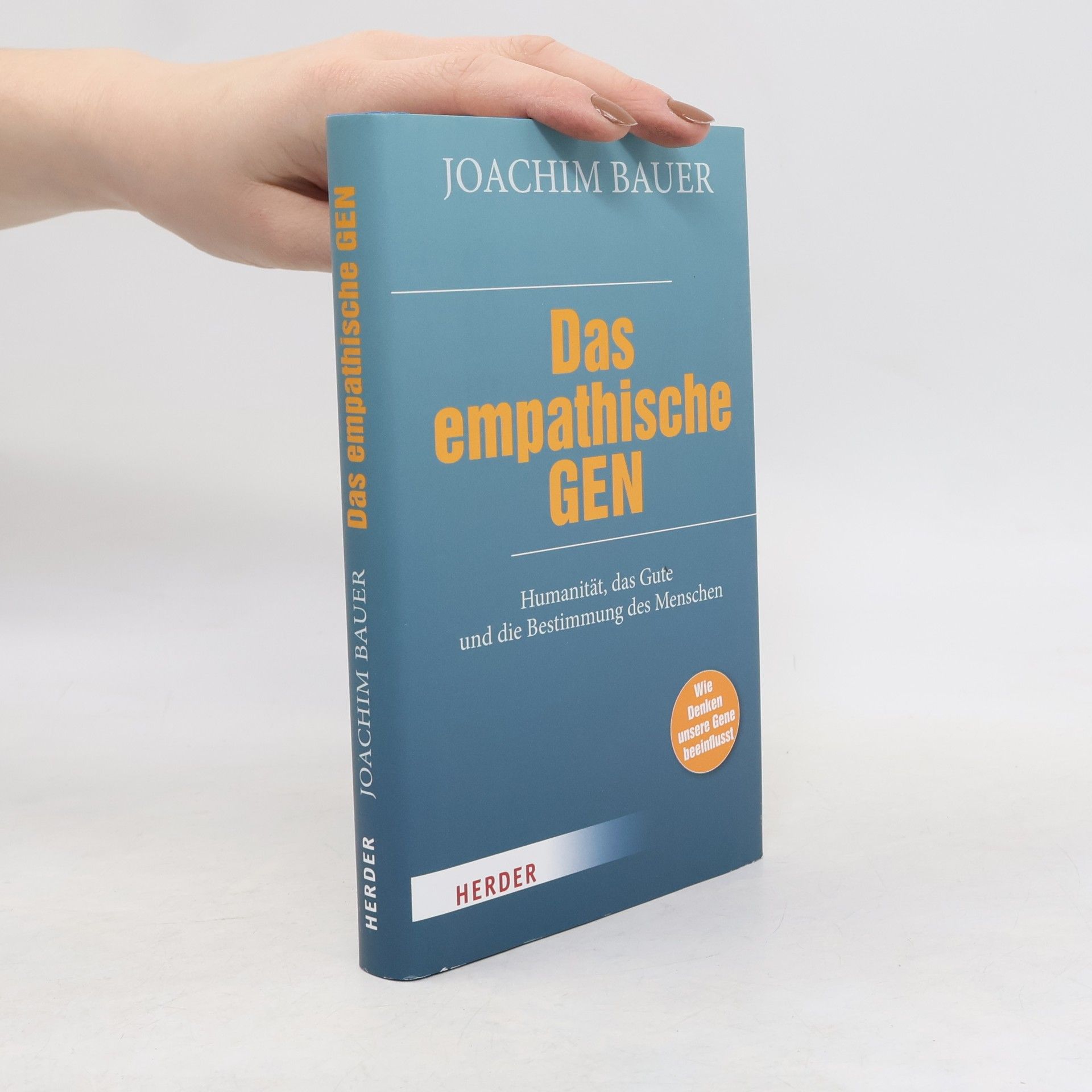 Joachim Bauer Das empathische Gen