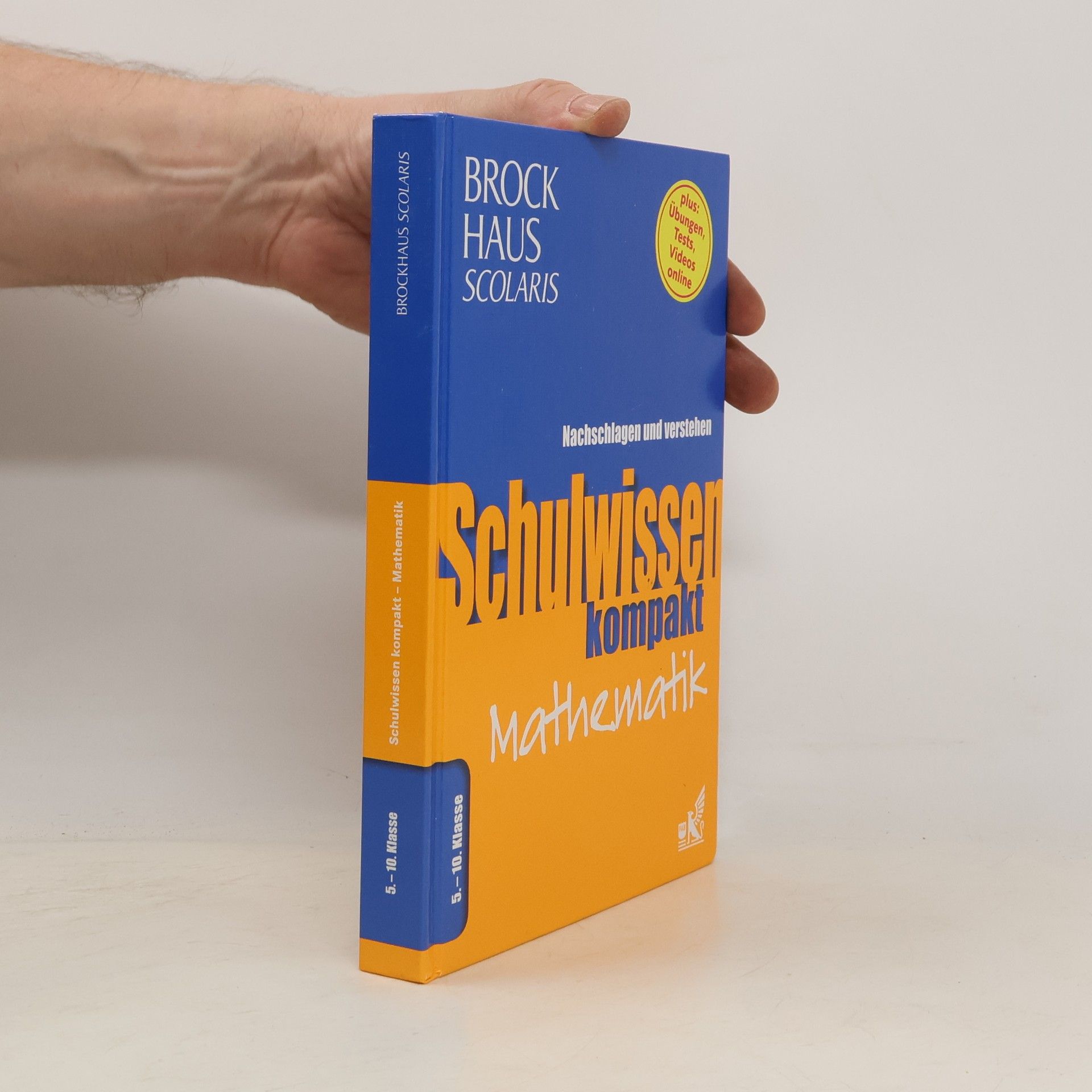 Autorenkollektiv Brockhaus Scolaris Schulwissen kompakt Mathematik 5. - 10. Klasse. Nachschlagen und verstehen