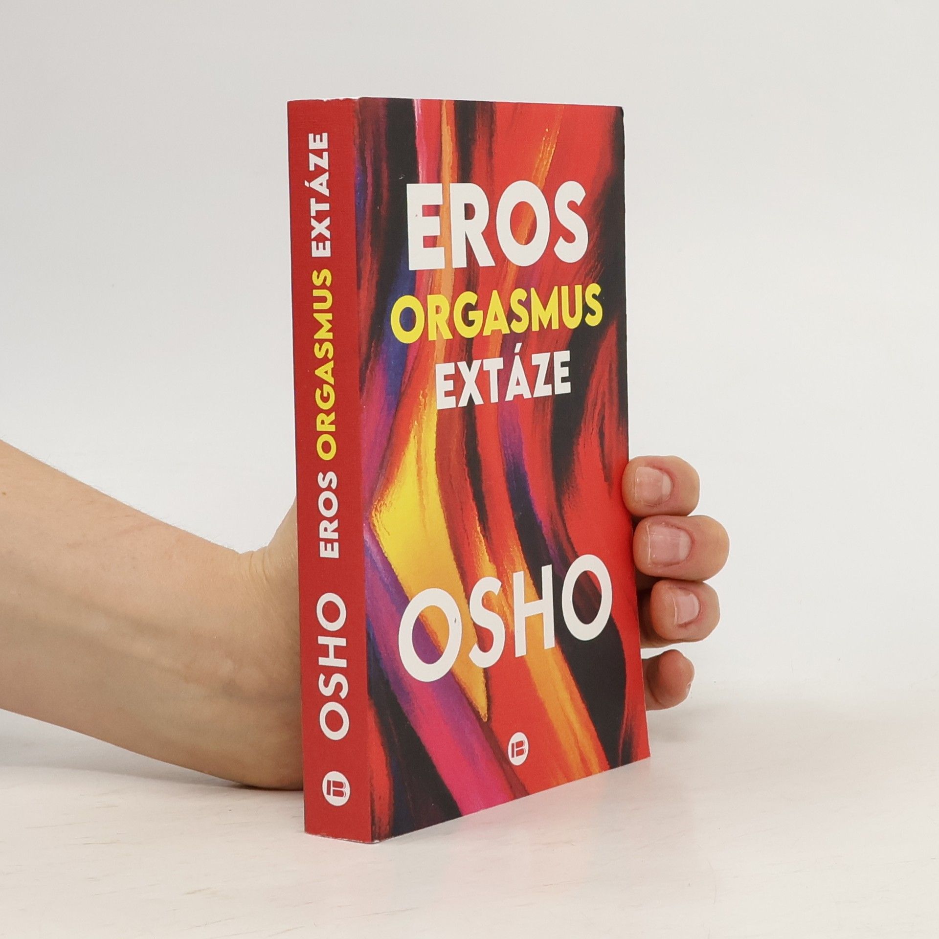 Ošó Eros, orgasmus, extáze