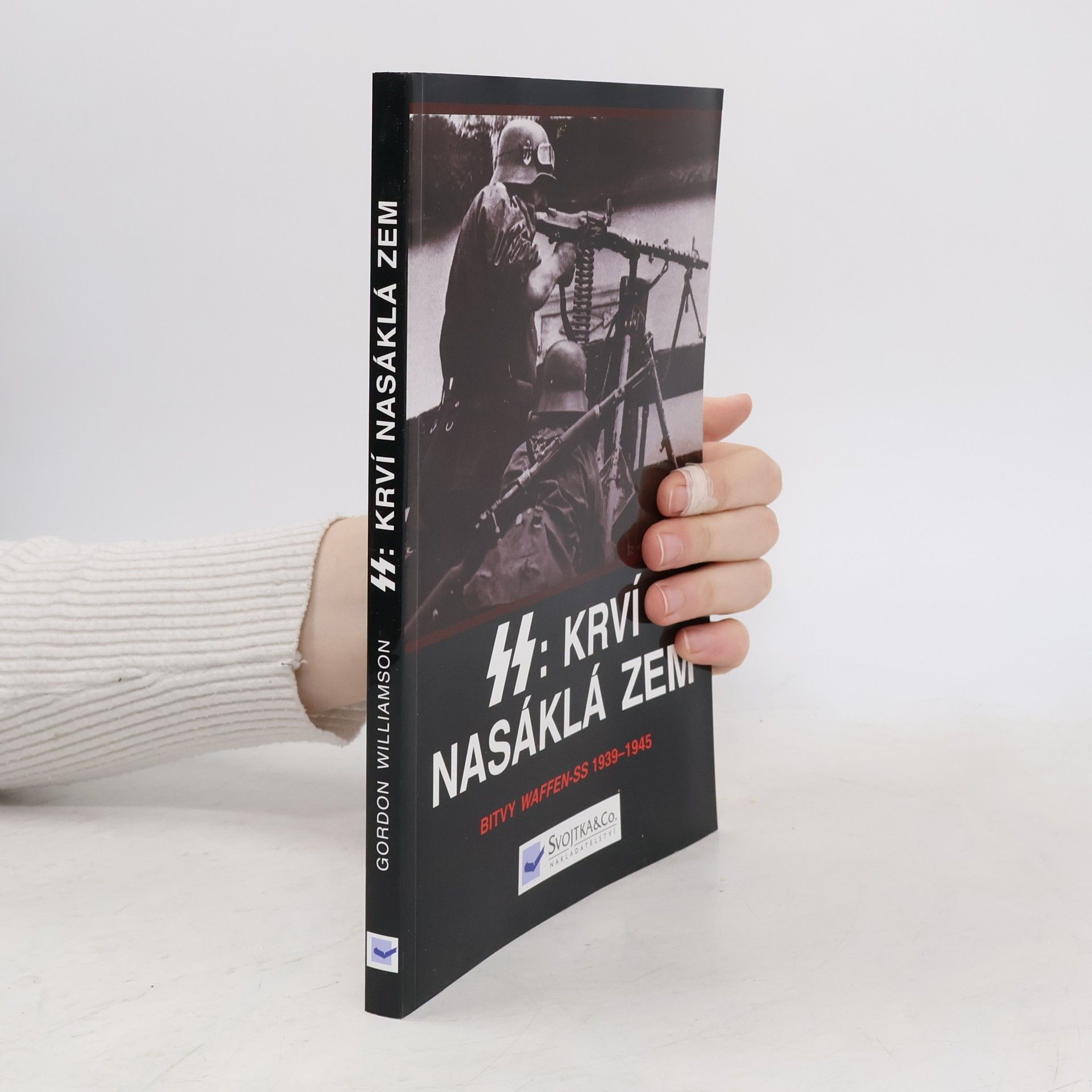 SS: krví nasáklá zem: Bitvy Waffen-SS