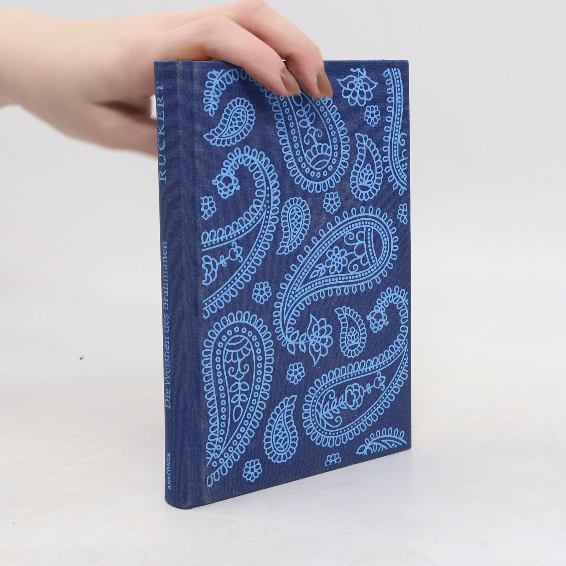 Friedrich Rückert Die Weisheit des Brahmanen