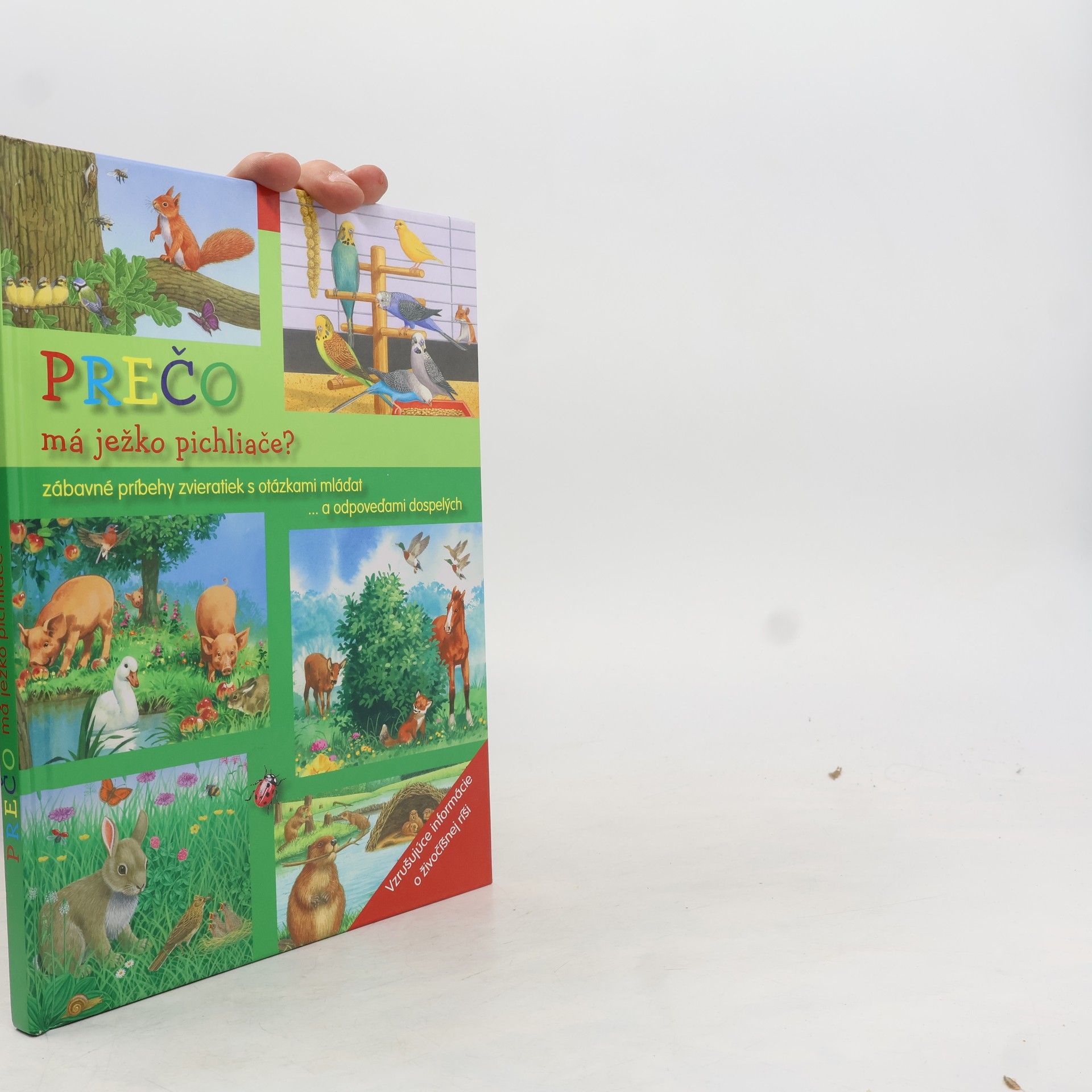 Collectif d'auteurs Prečo má ježko pichliače?