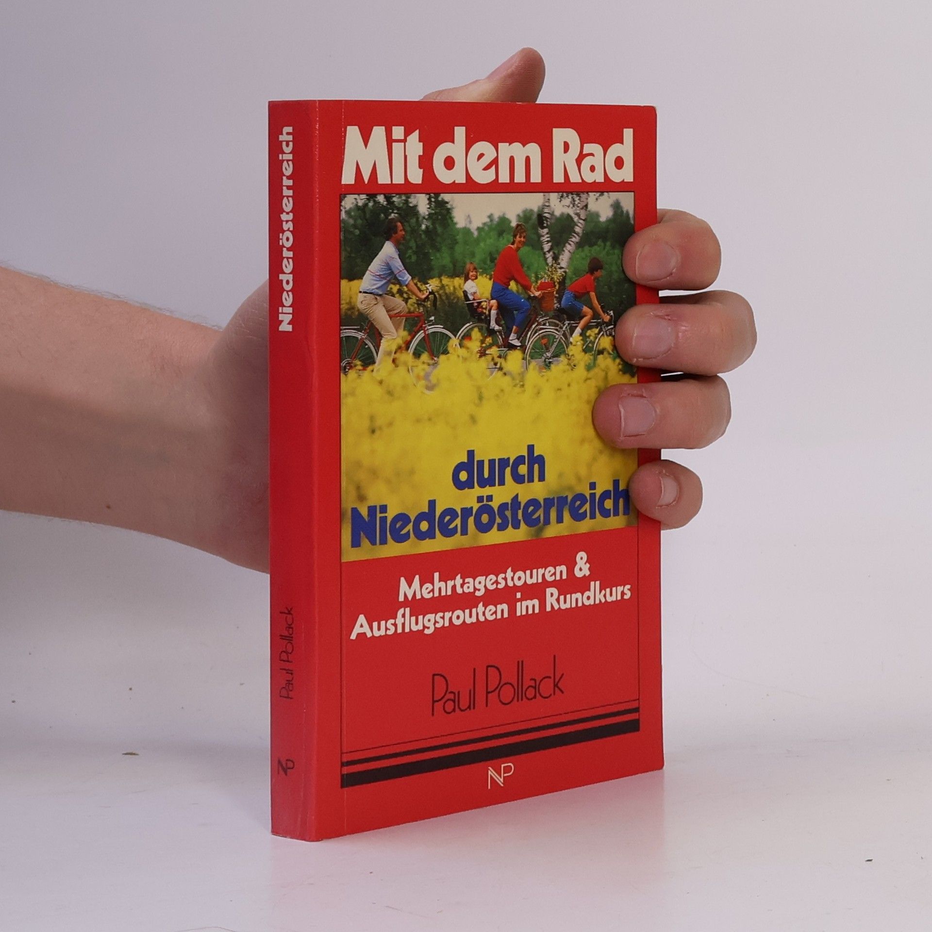 Paul Pollack Mit dem Rad durch Niederösterreich