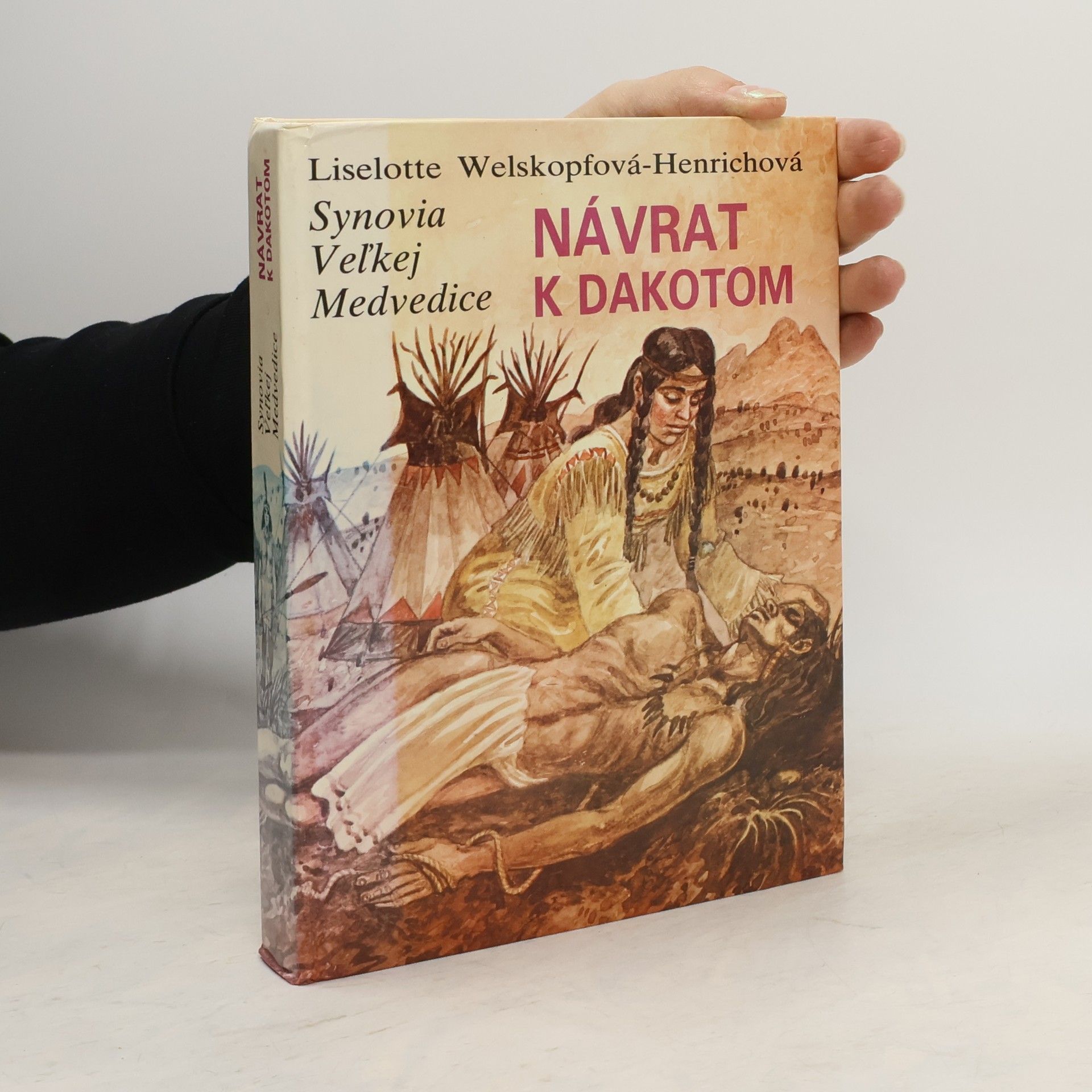 Liselotte Welskopf-Henrich Synovia veľkej medvedice IV. Diel. Návrat k Dakotom