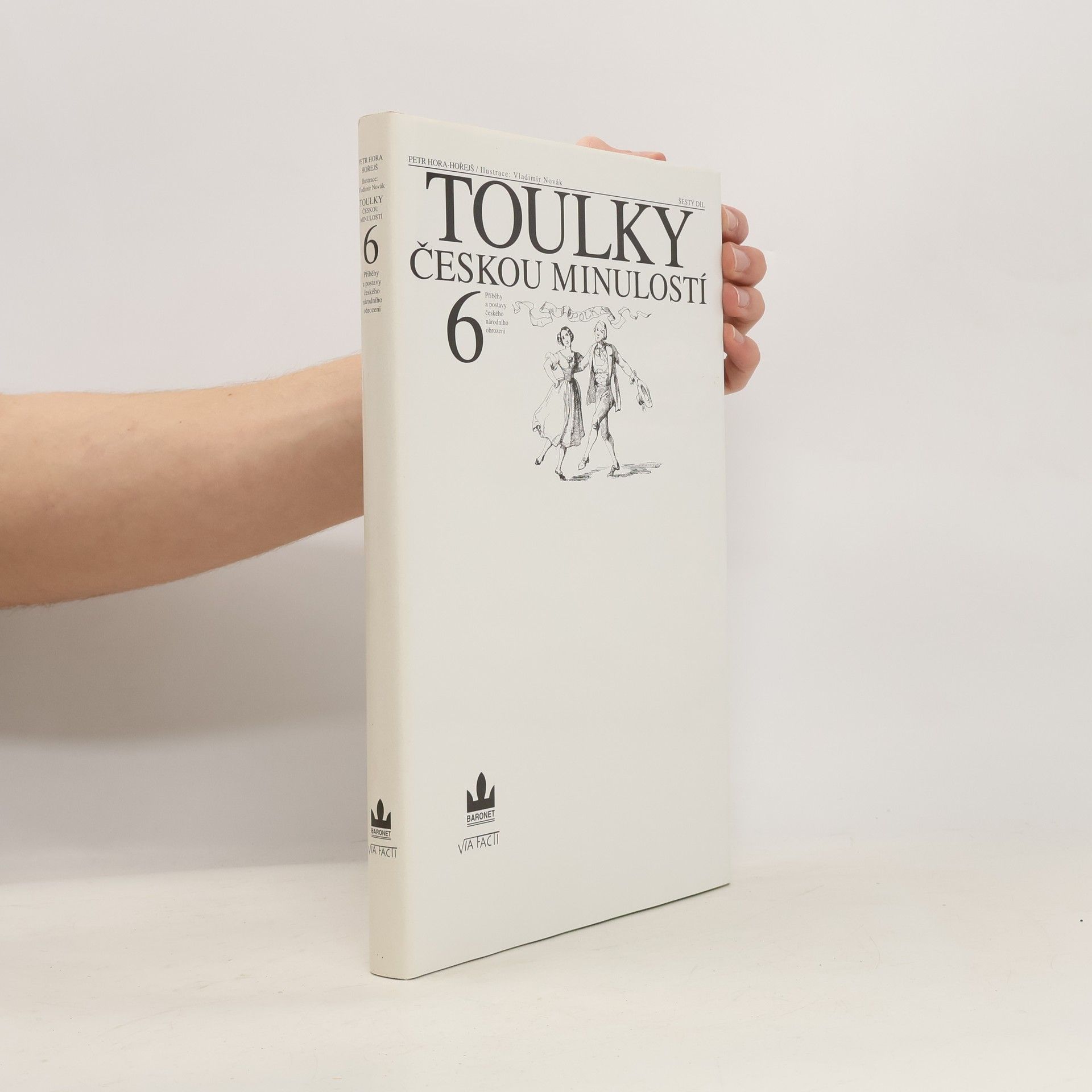 Petr Hořejš Toulky českou minulostí 6