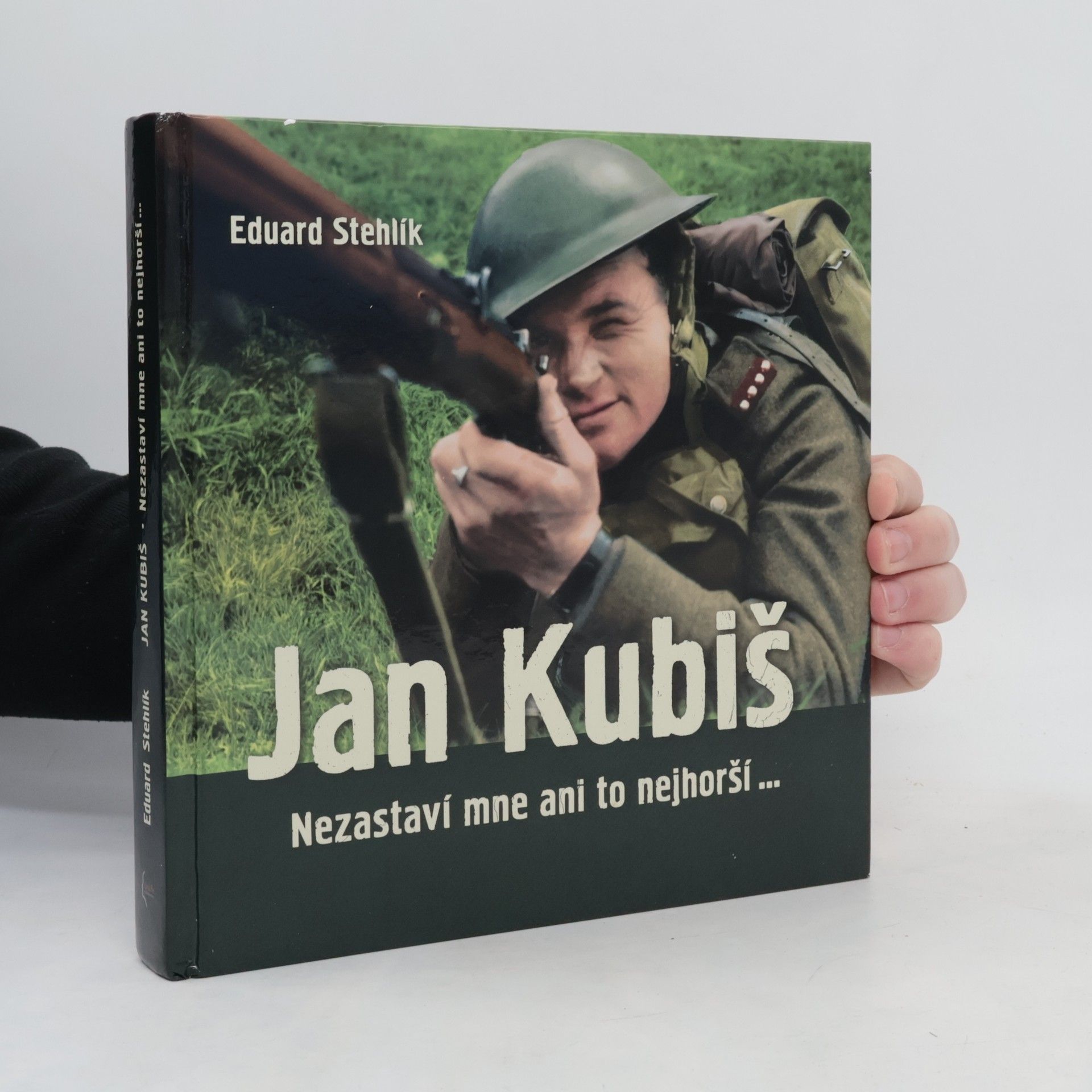 Eduard Stehlík Jan Kubiš : nezastaví mne ani to nejhorší...