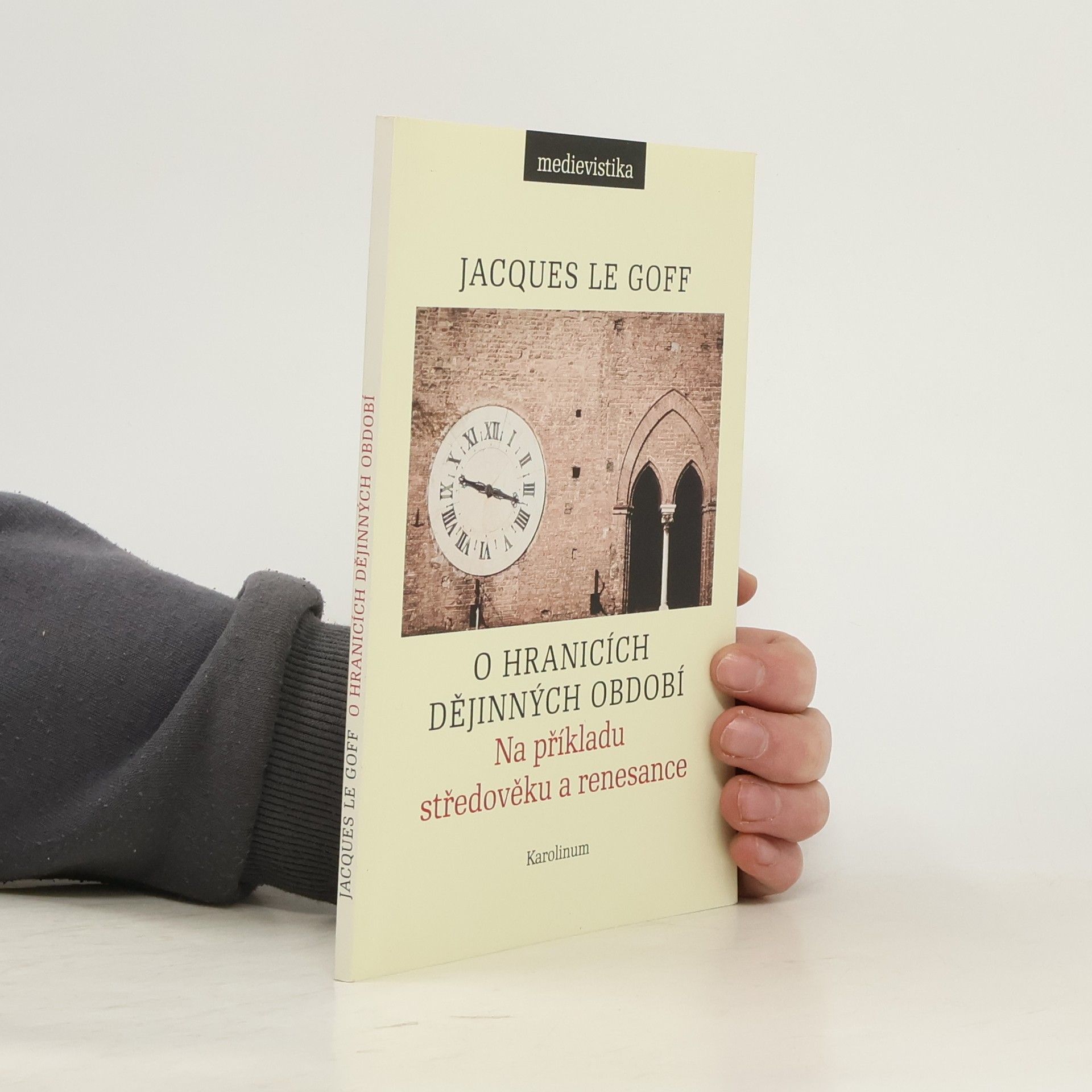 Jacques Le Goff O hranicích dějinných období