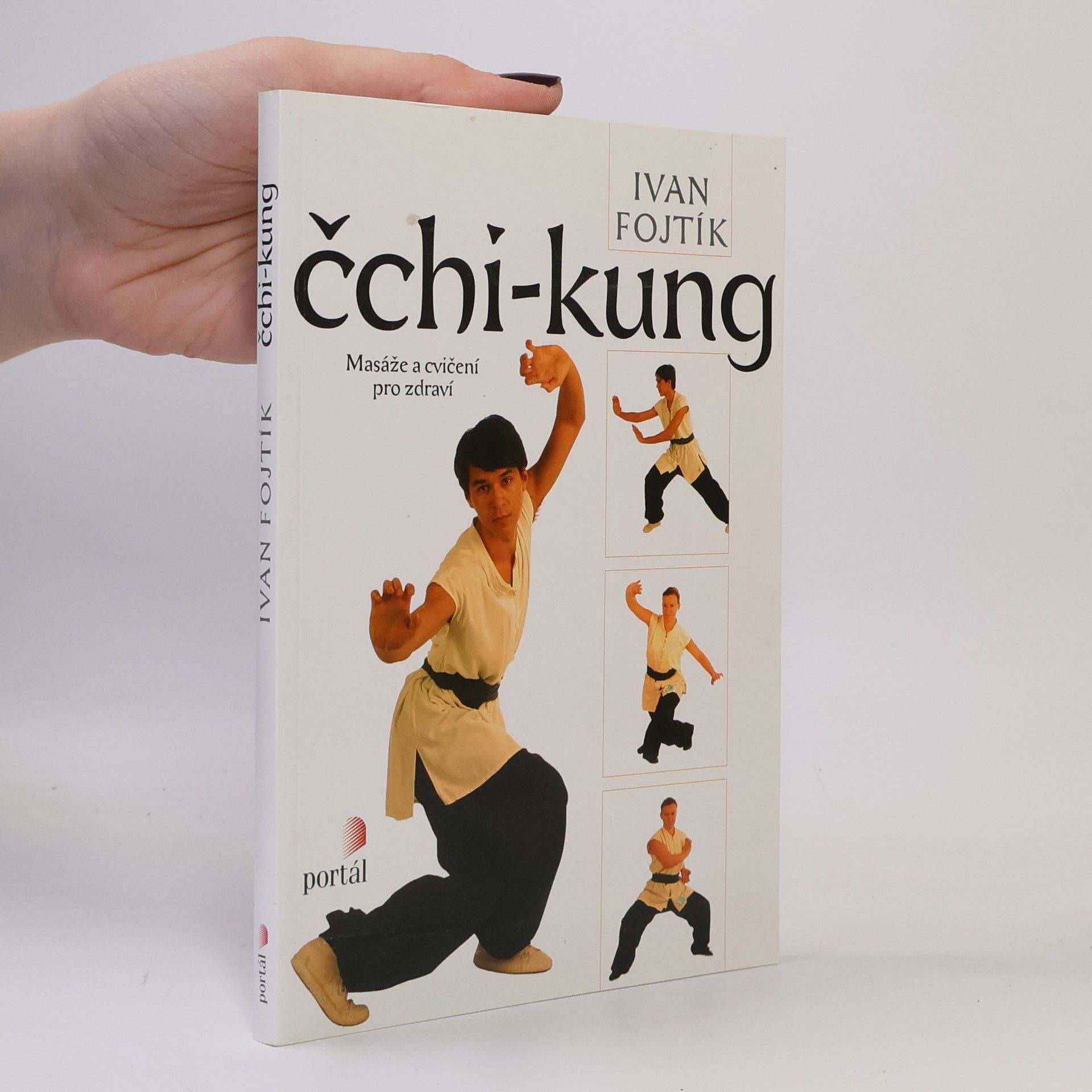 Ivan Fojtík Čchi-kung. Masáže a cvičení pro zdraví