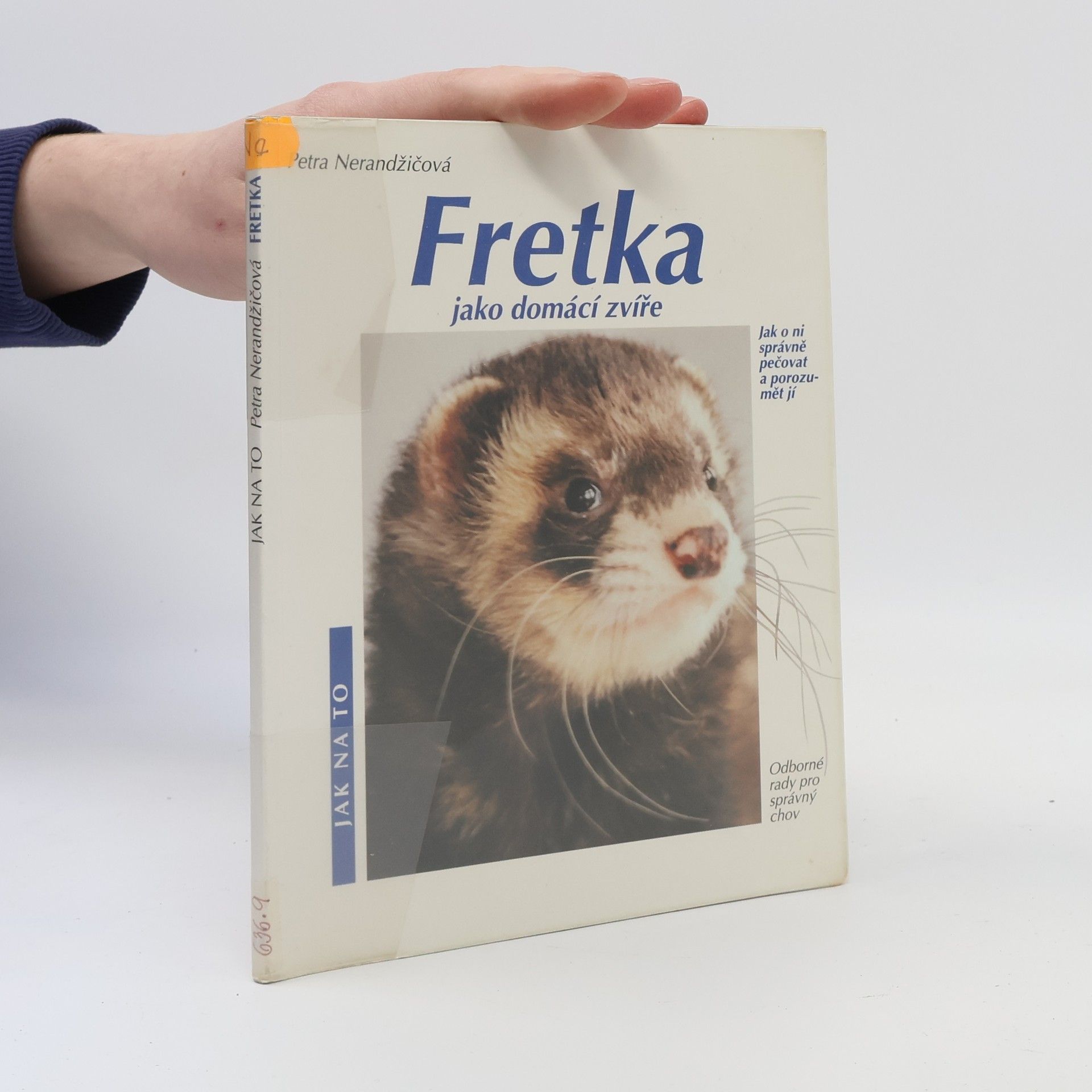 Petra Nerandžičová Fretka jako domácí zvíře
