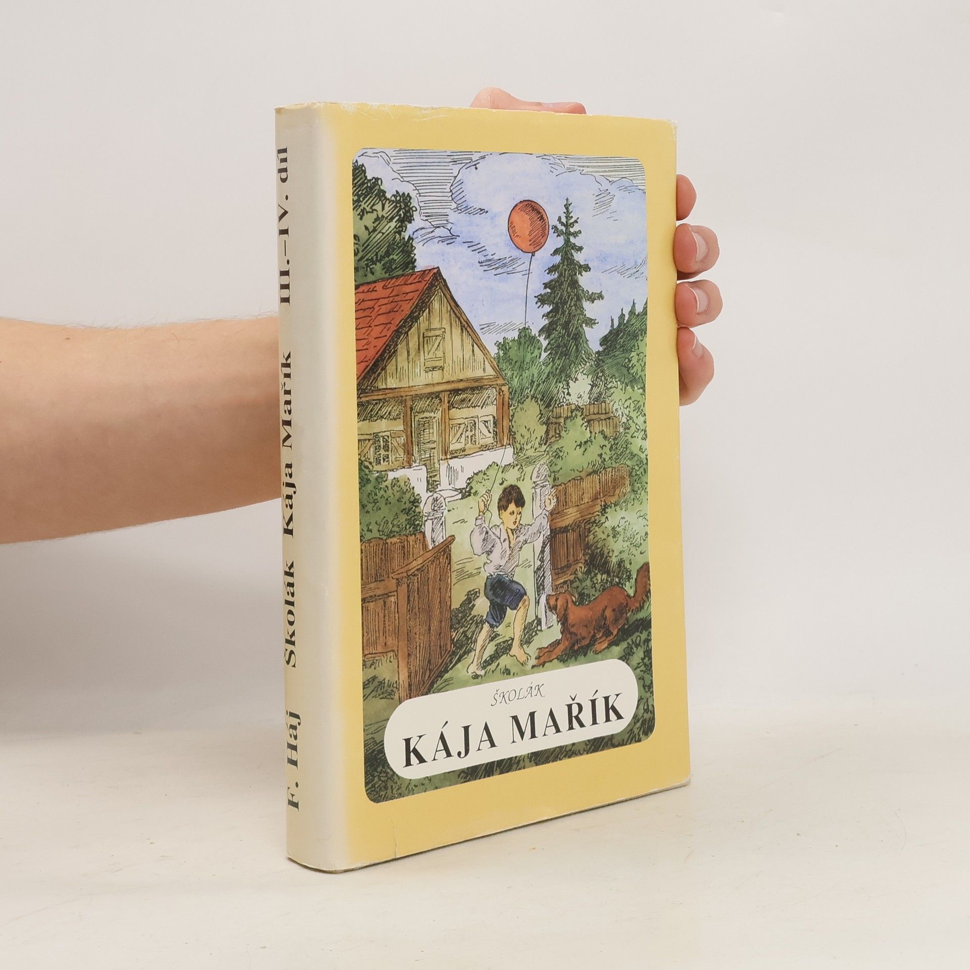 Školák Kája Mařík. III. - IV. díl. (1 svazek)