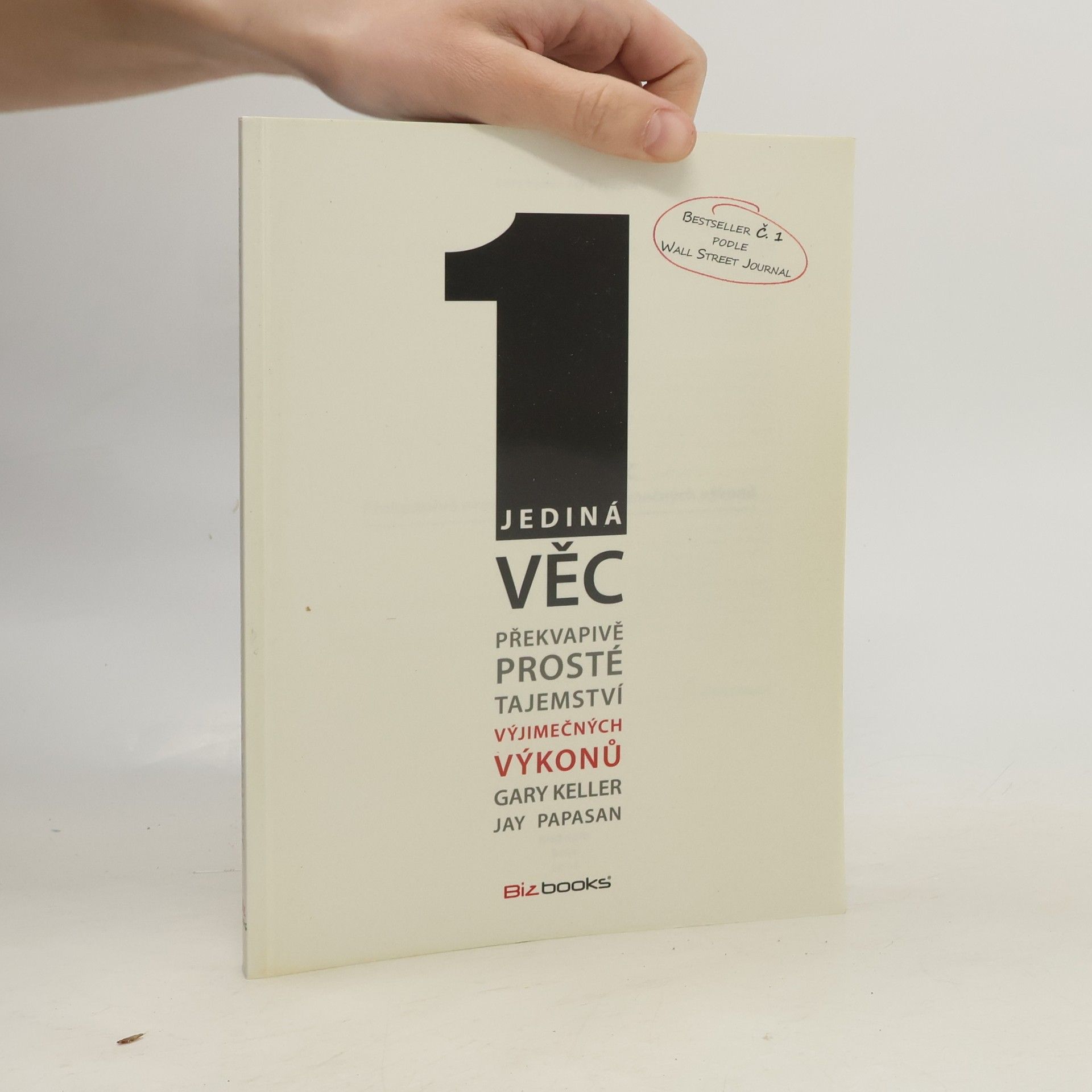 Gary Keller Jediná věc